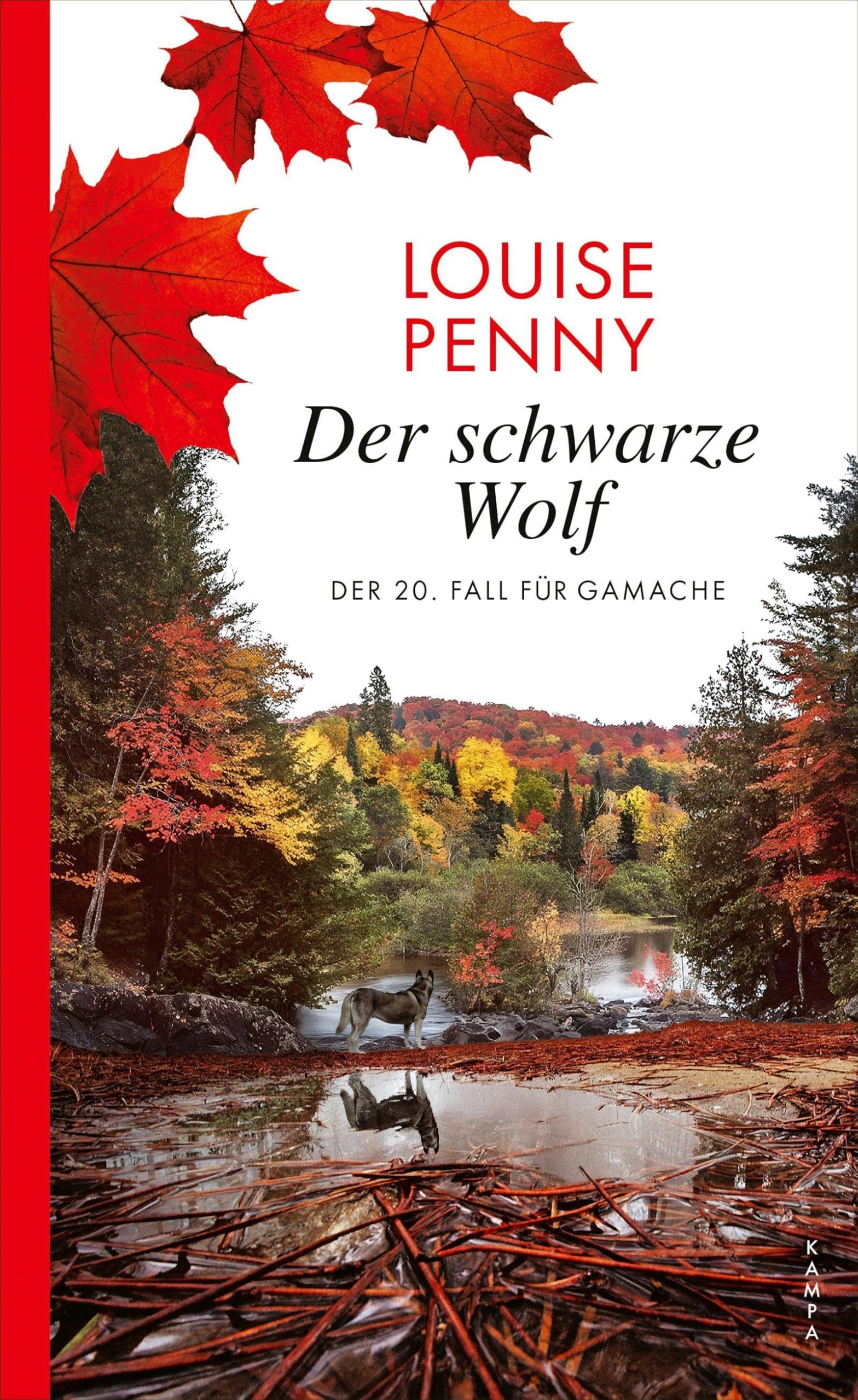 Der schwarze Wolf: Der 20. Fall für Gamache