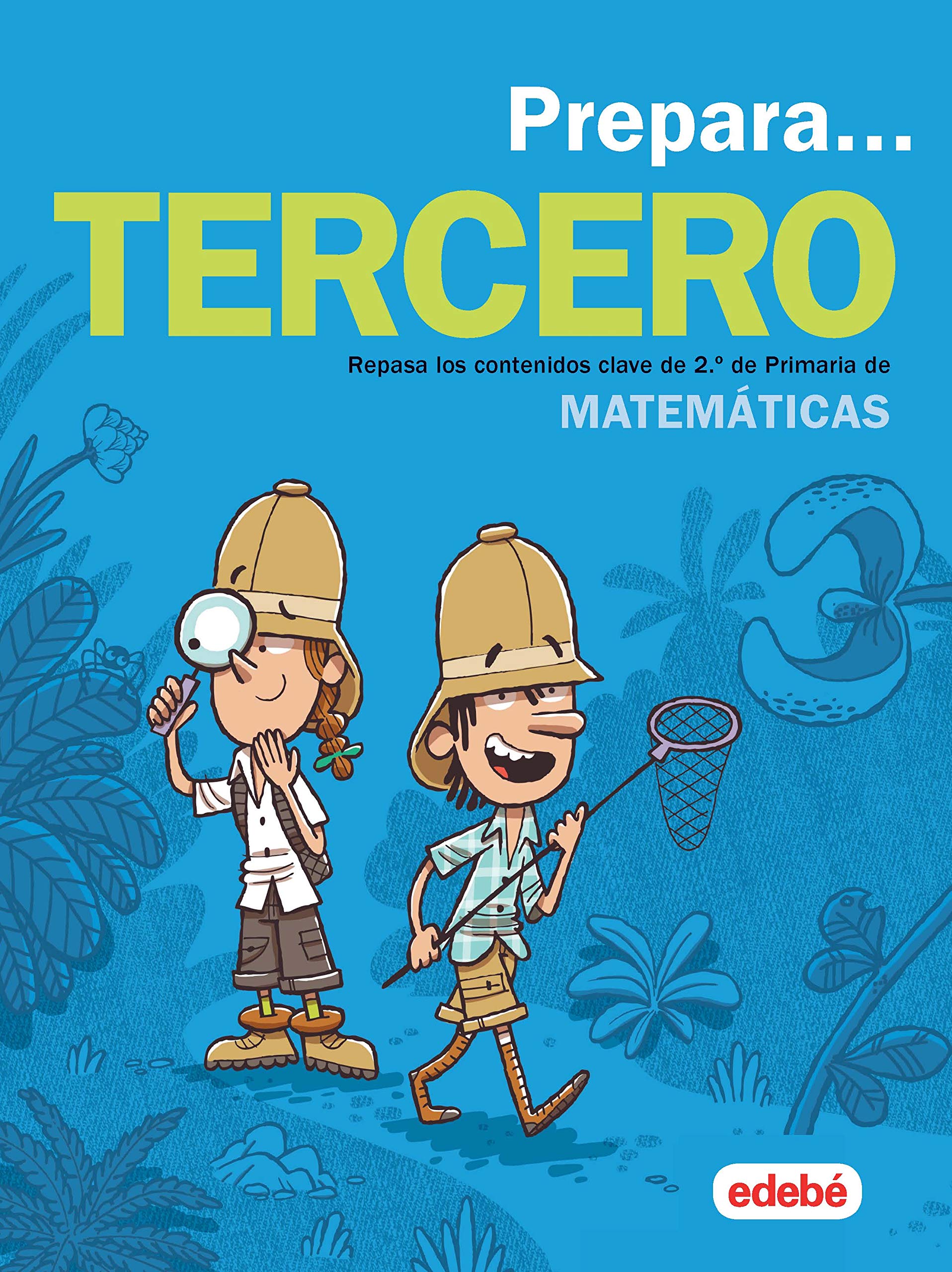 PREPARA MATEMÁTICAS 3: Repasa los contenidos clave de 2.º de Primaria de Matemáticas - 9788468341385 (CUADERNOS DE VACACIONES)