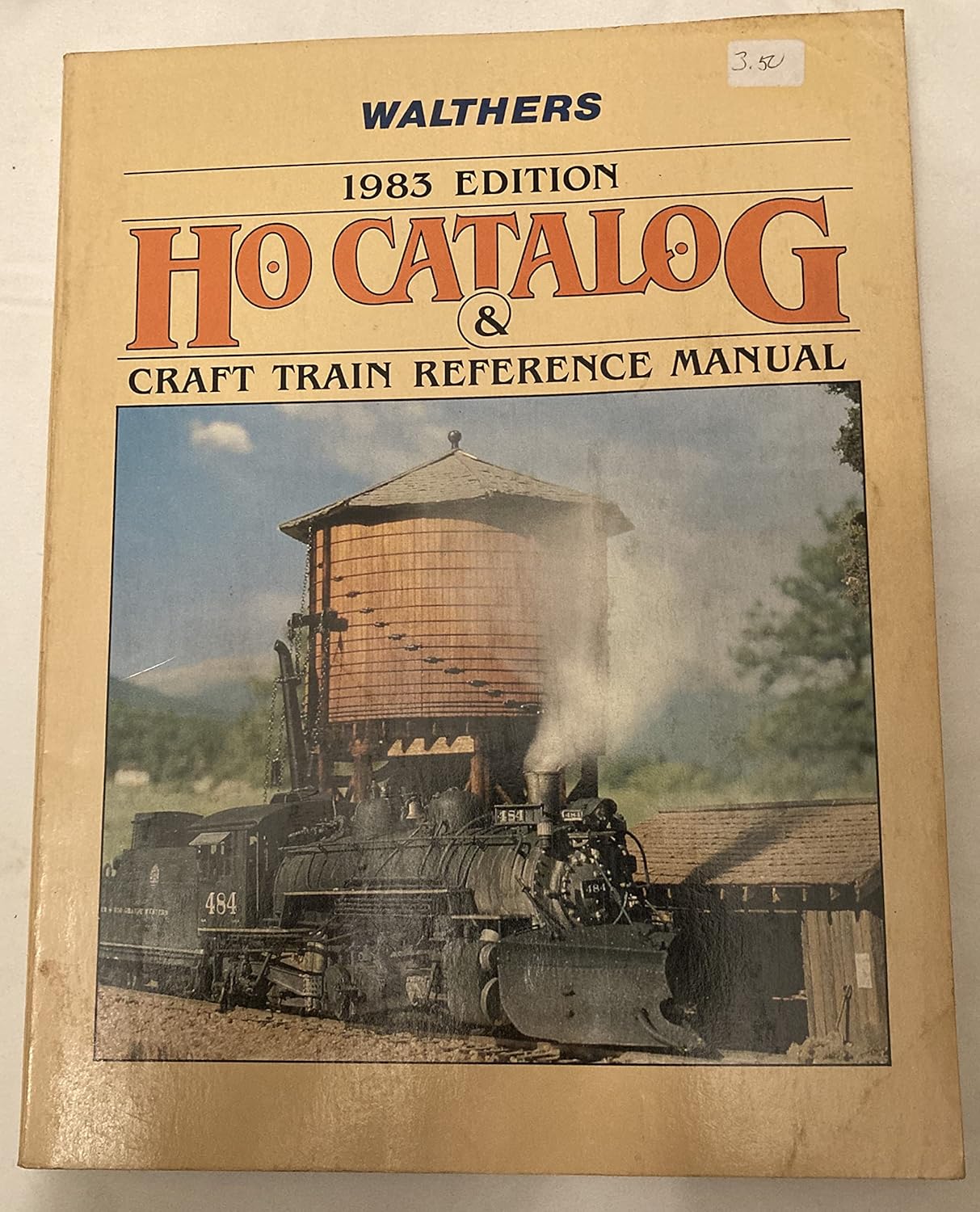 Walthers 1983 Edition Ho Catalog & Craft Train Reference Manual Bruce