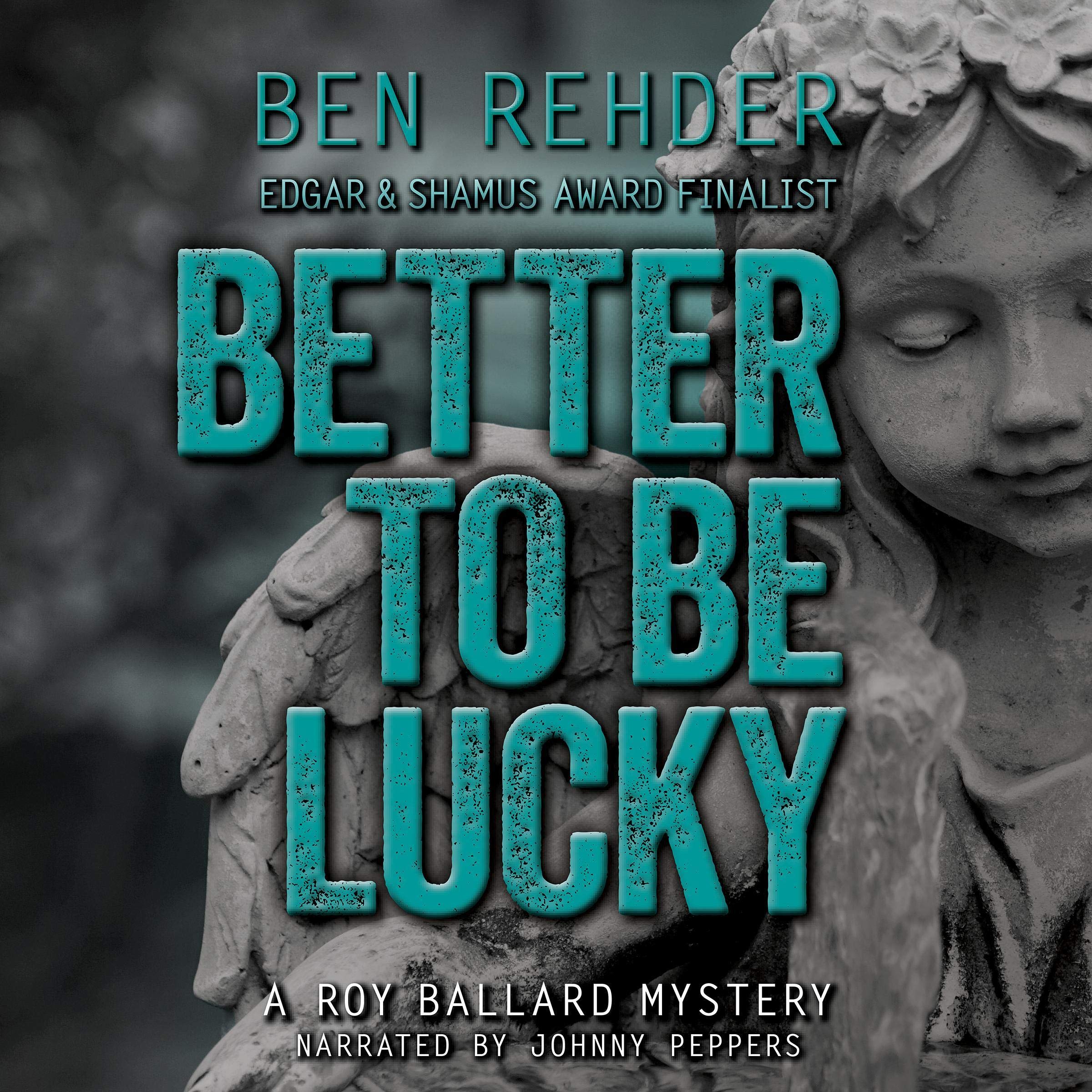 Cover art for Better to Be Lucky