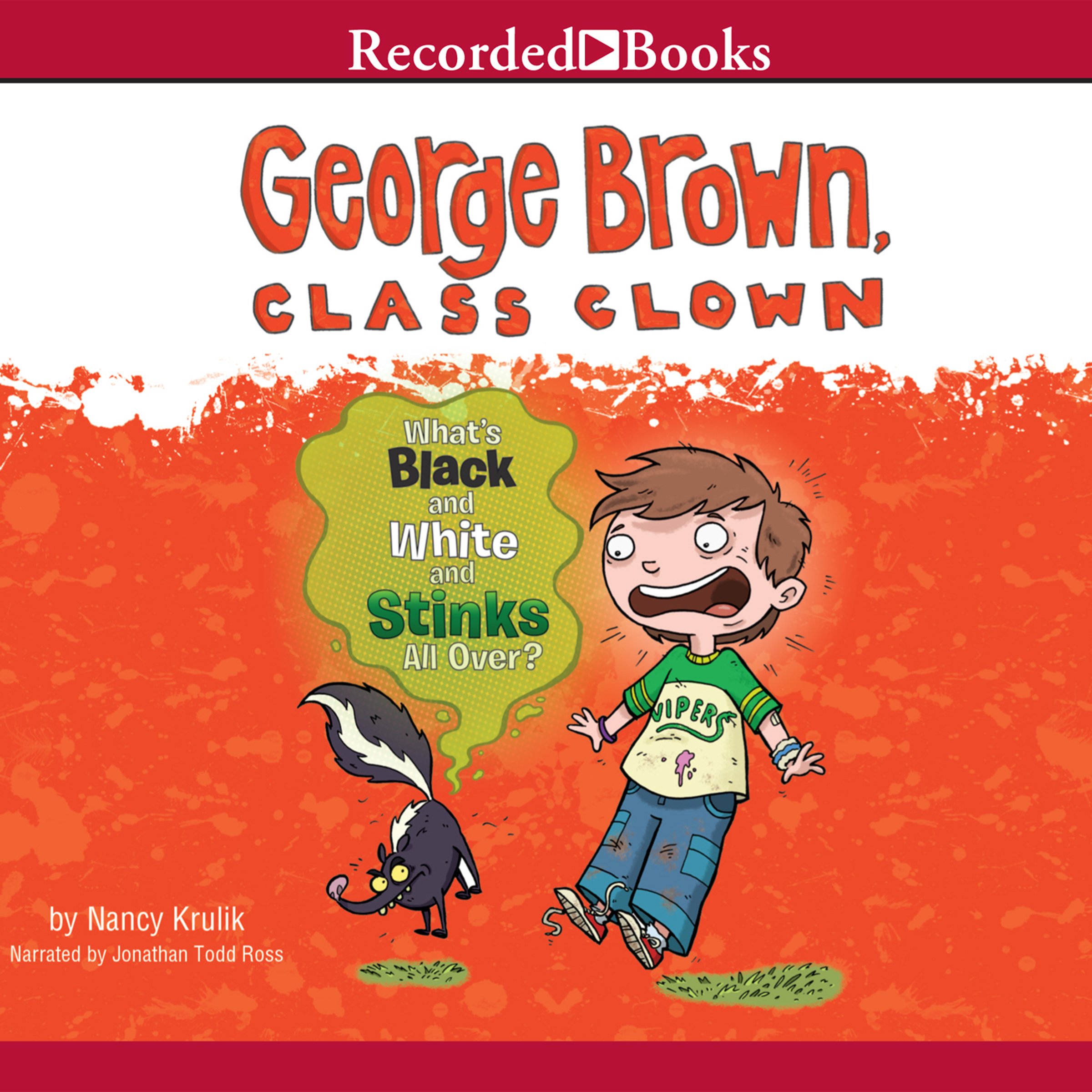 Cover art for George Brown Class Clown: What’s Black and White and Stinks All Over?