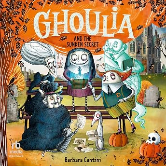 Ghoulia and the Sunken Secret Audiobook by Barbara Cantini episode artwork