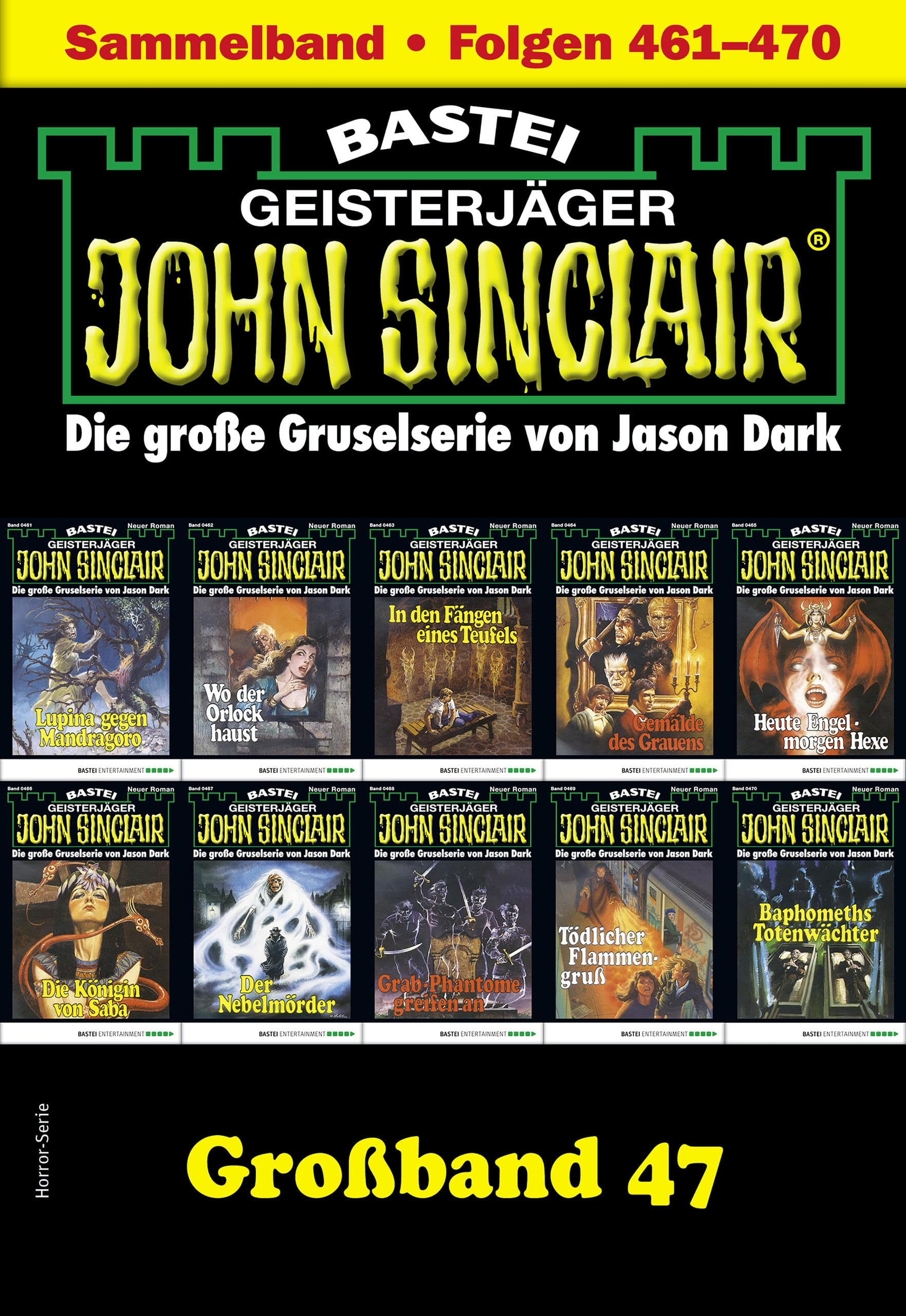 John Sinclair Großband 47: Folgen 461-470 in einem Sammelband