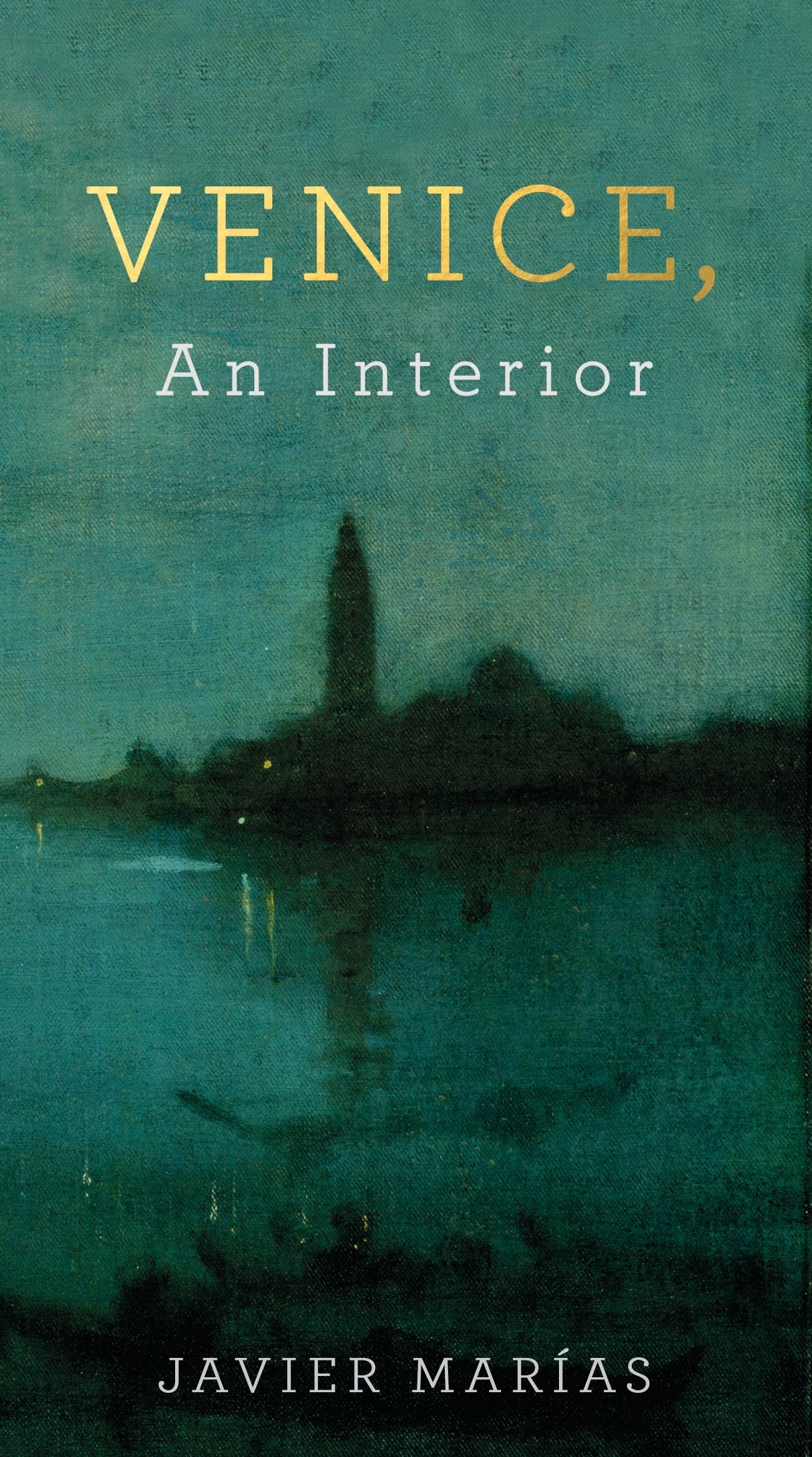 Javier Marias Venice, An Interior Paperback Book 9780241248874
