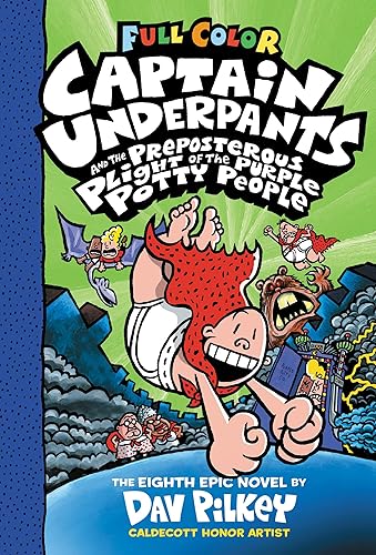 Captain Underpants and the Preposterous Plight of the Purple Potty People (Captain Underpants #8 Color Edition)