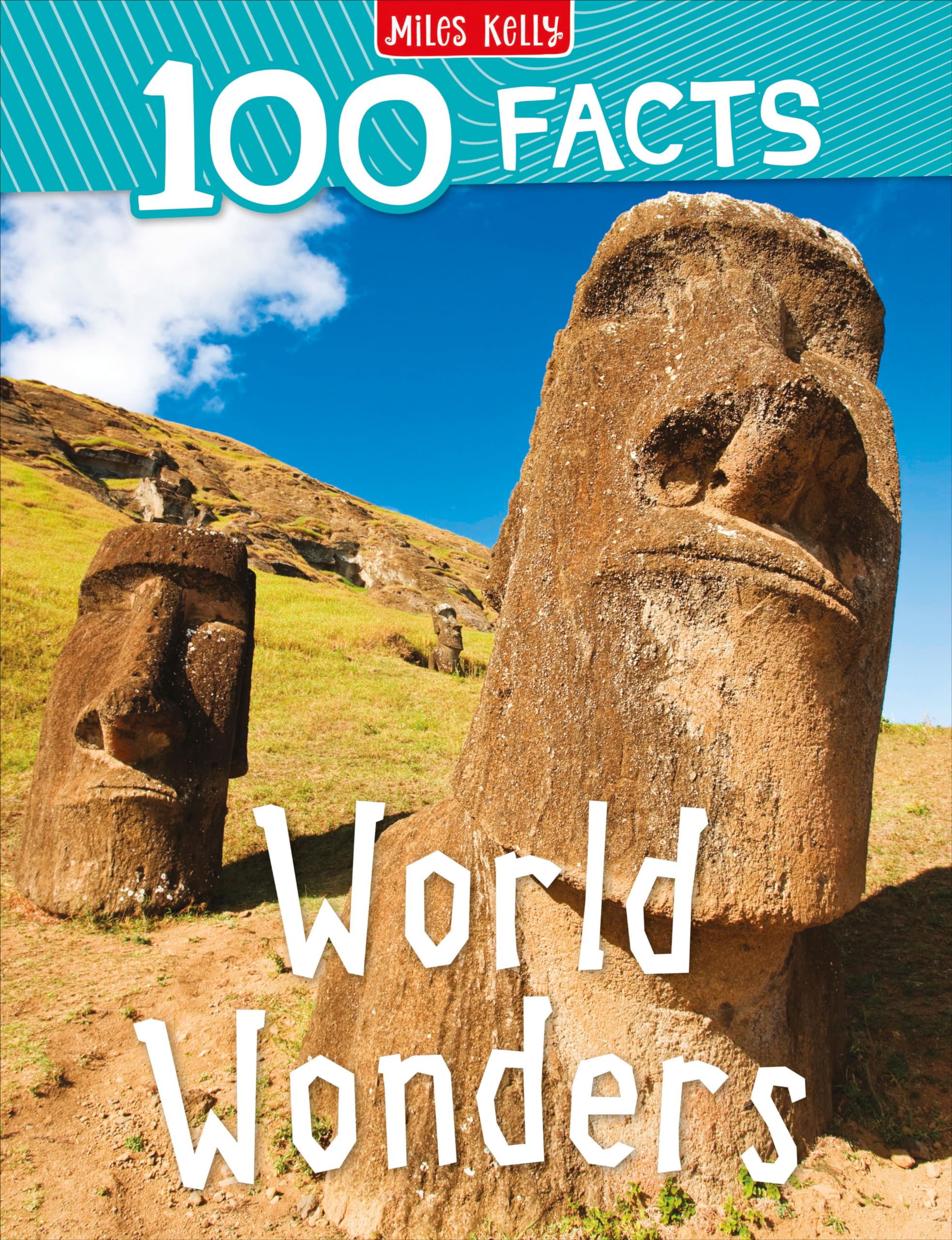 Miles Kelly Publishing Ltd 100 Facts World Wonders