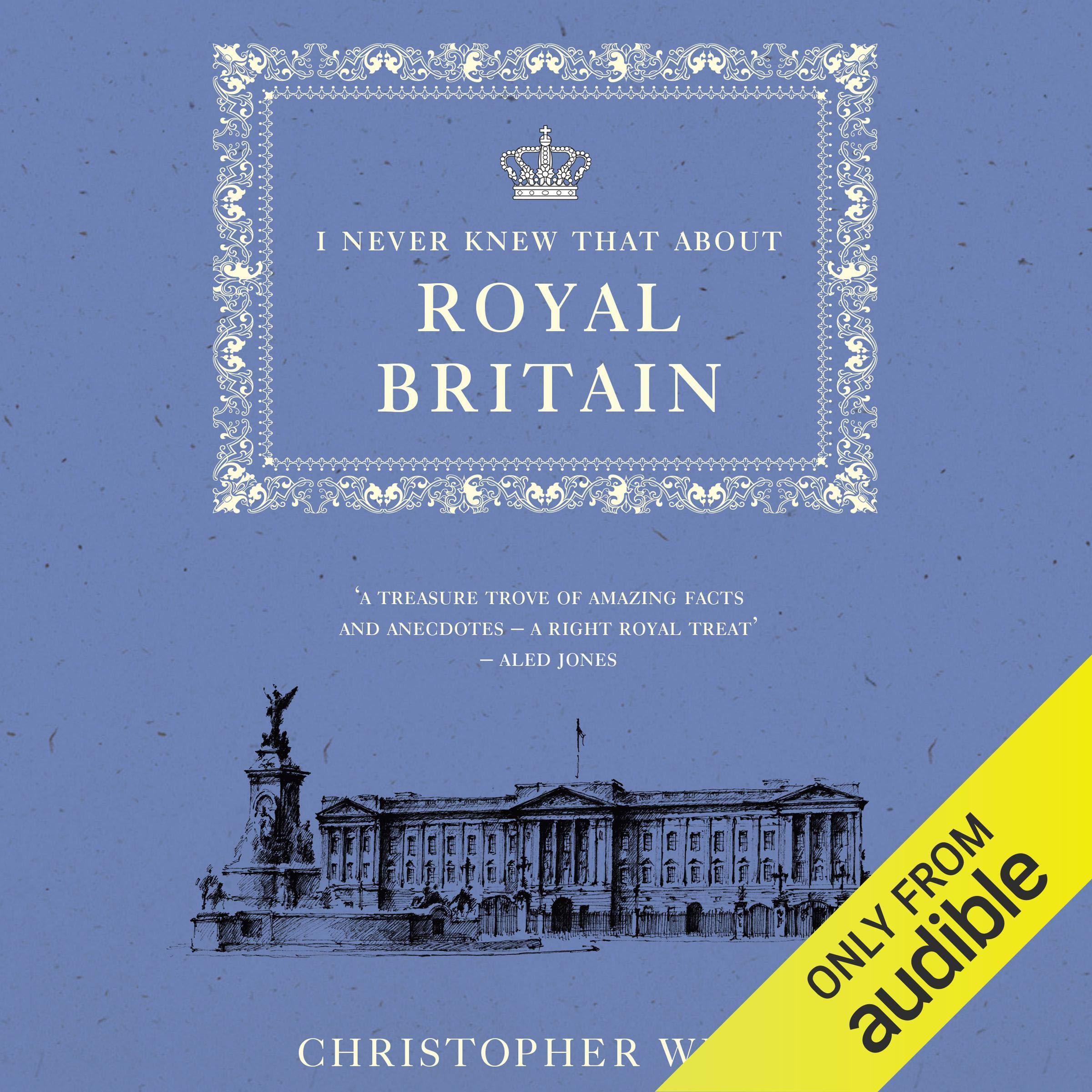 Cover art for I Never Knew That About Royal Britain