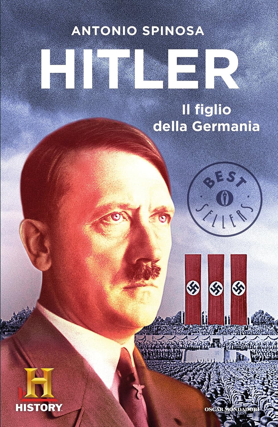 Antonio Spinosa - Hitler. Il figlio della Germania (2014)