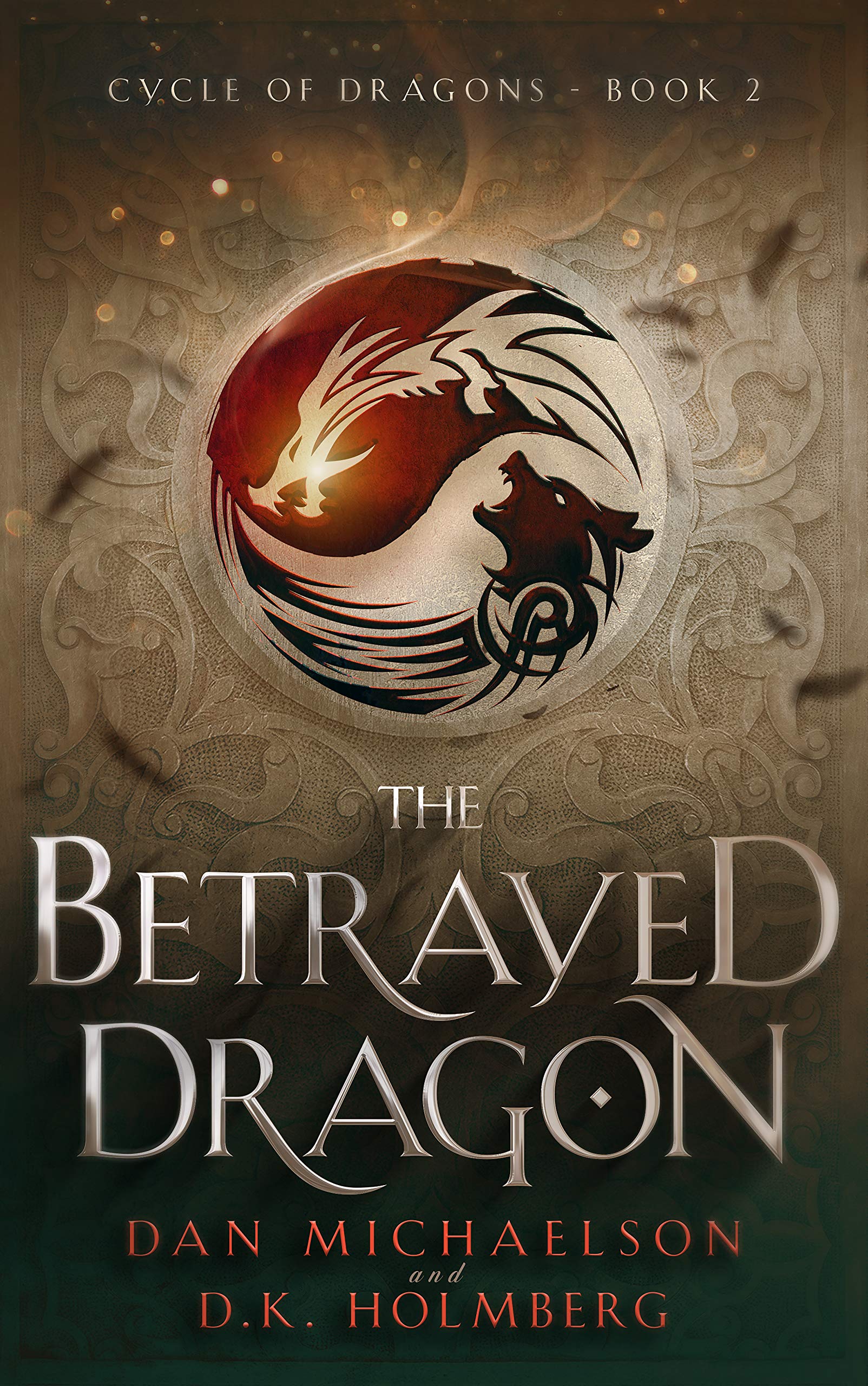 Book 2: THE DRAGON BETRAYED