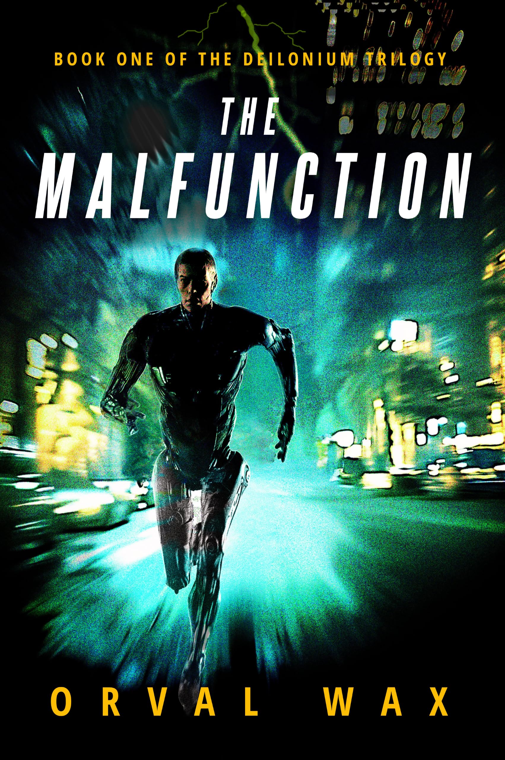 The Malfunction (The Deilonium Trilogy Book 1)