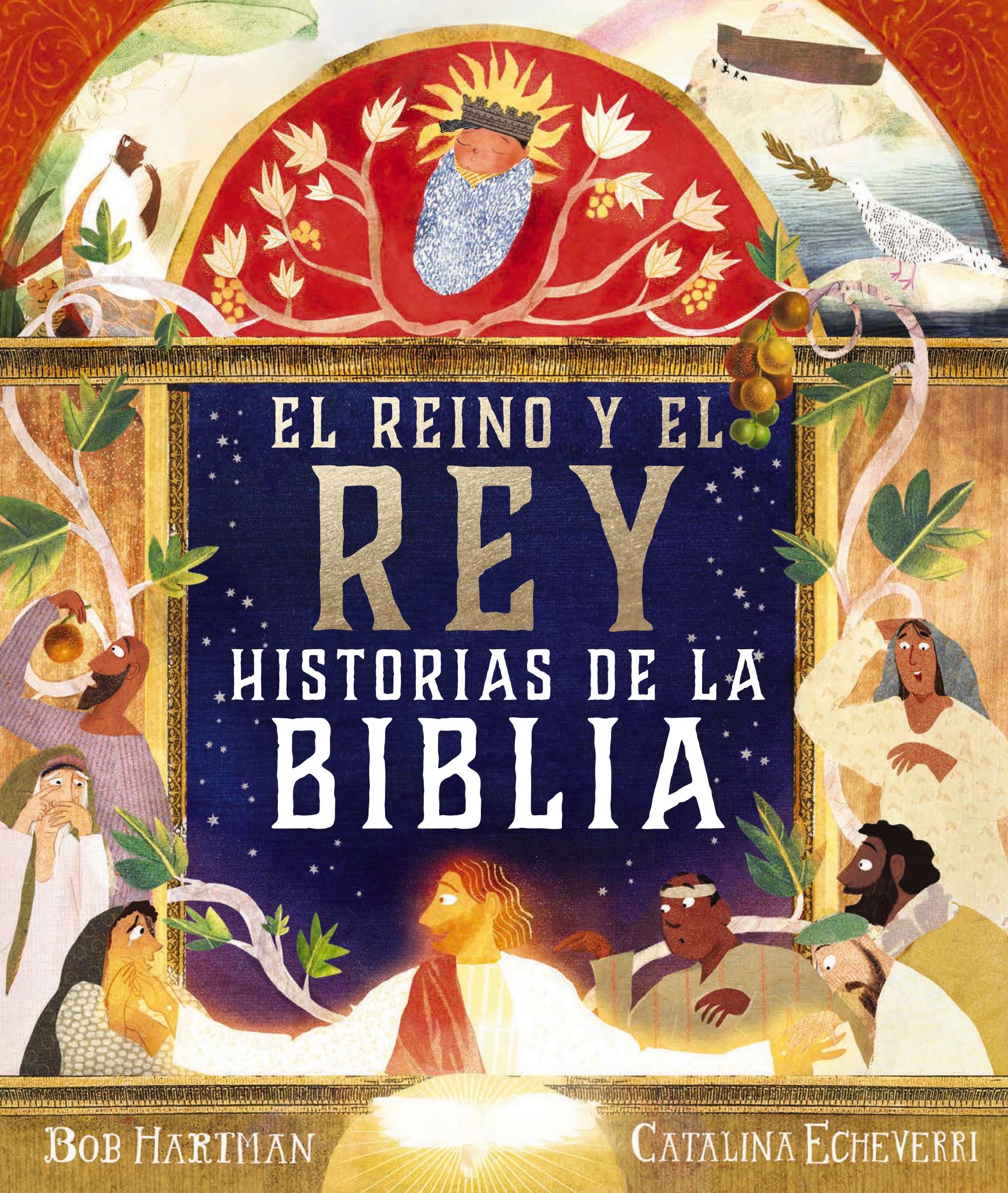 El reino y el Rey: Historias de la Biblia
