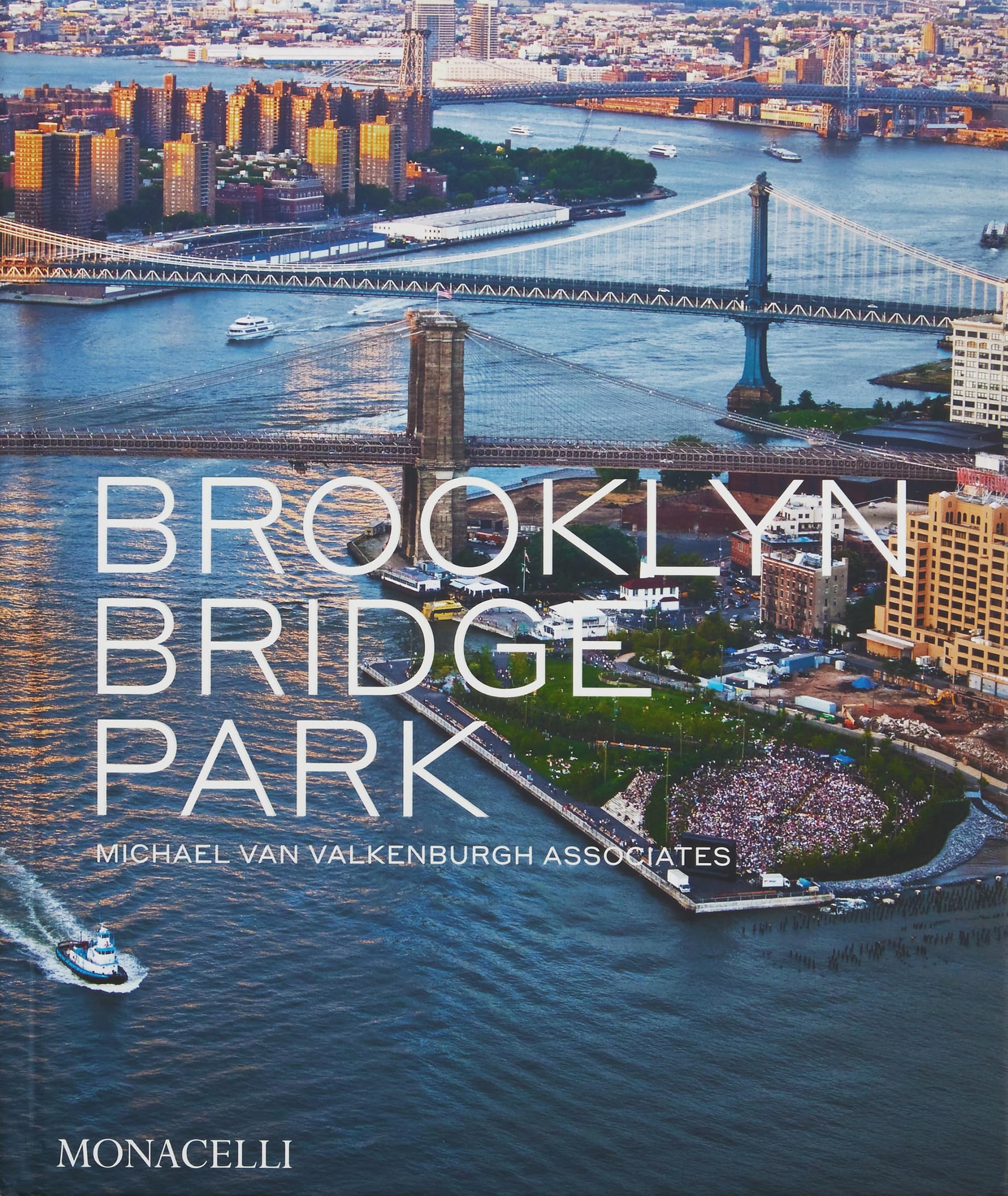 Brooklyn Bridge Park: Michael Van Valkenburgh Associates