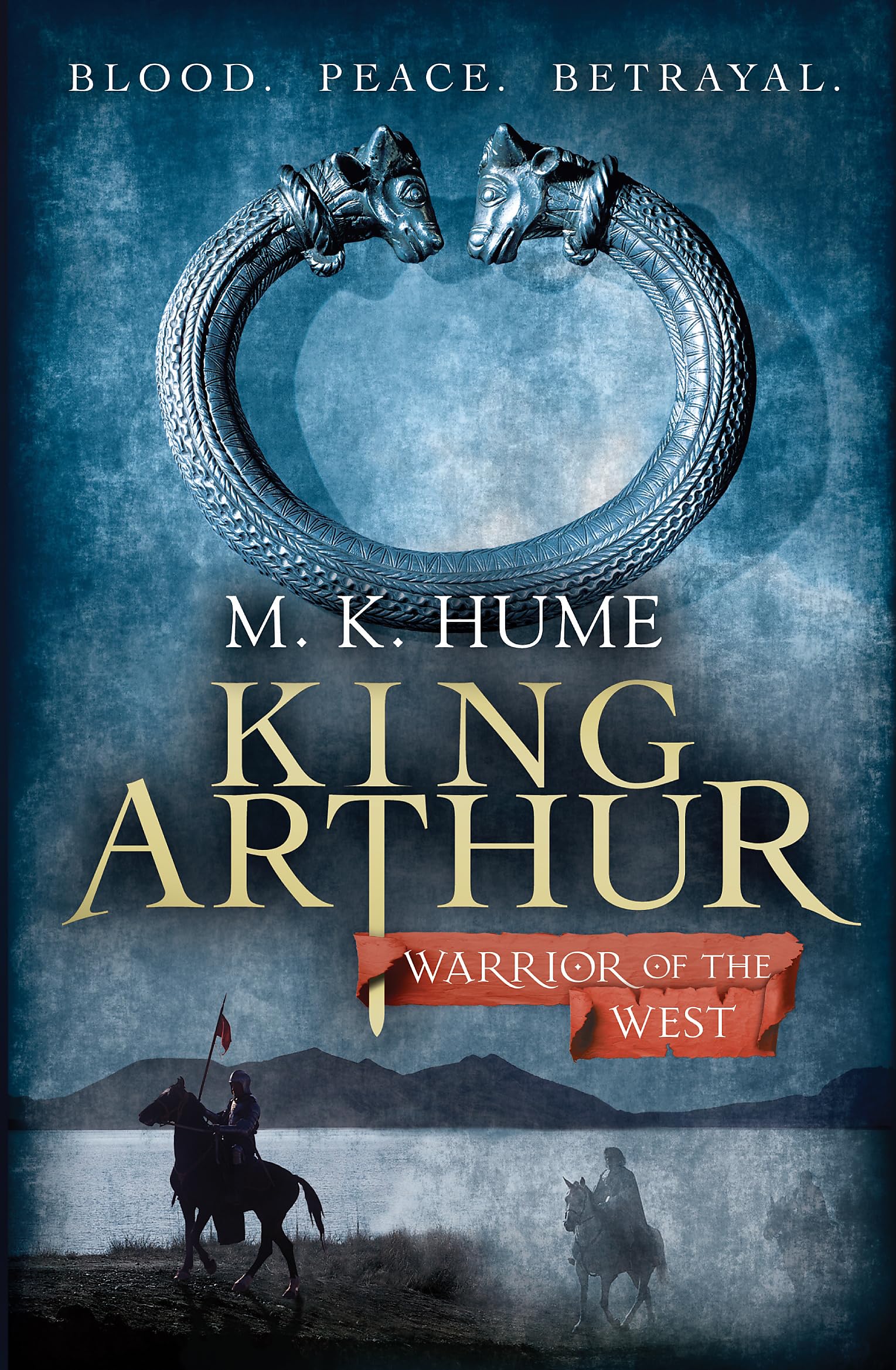 King Arthur Warrior of the West King Arthur Trilogy 2  by M. K. Hume PAPERBACK