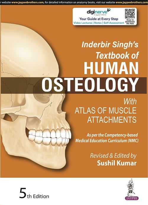 Inderbir Singh’s Textbook of Human Osteology (With Atlas of Muscle Attachments)