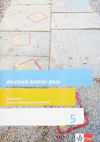 deutsch.kombi plus 5. Differenzierende Allgemeine Ausgabe: Arbeitsheft Rechtschreibung und Grammatik Klasse 5 (deutsch.kombi plus. Differenzierende Ausgabe ab 2015)