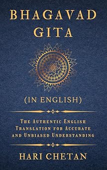 Bhagavad Gita in English The Authentic English Translation for Accurate and Unbiased Understanding The Bhagavad Gita Series