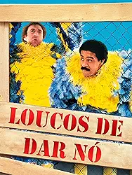 Loucos De Dar Nó