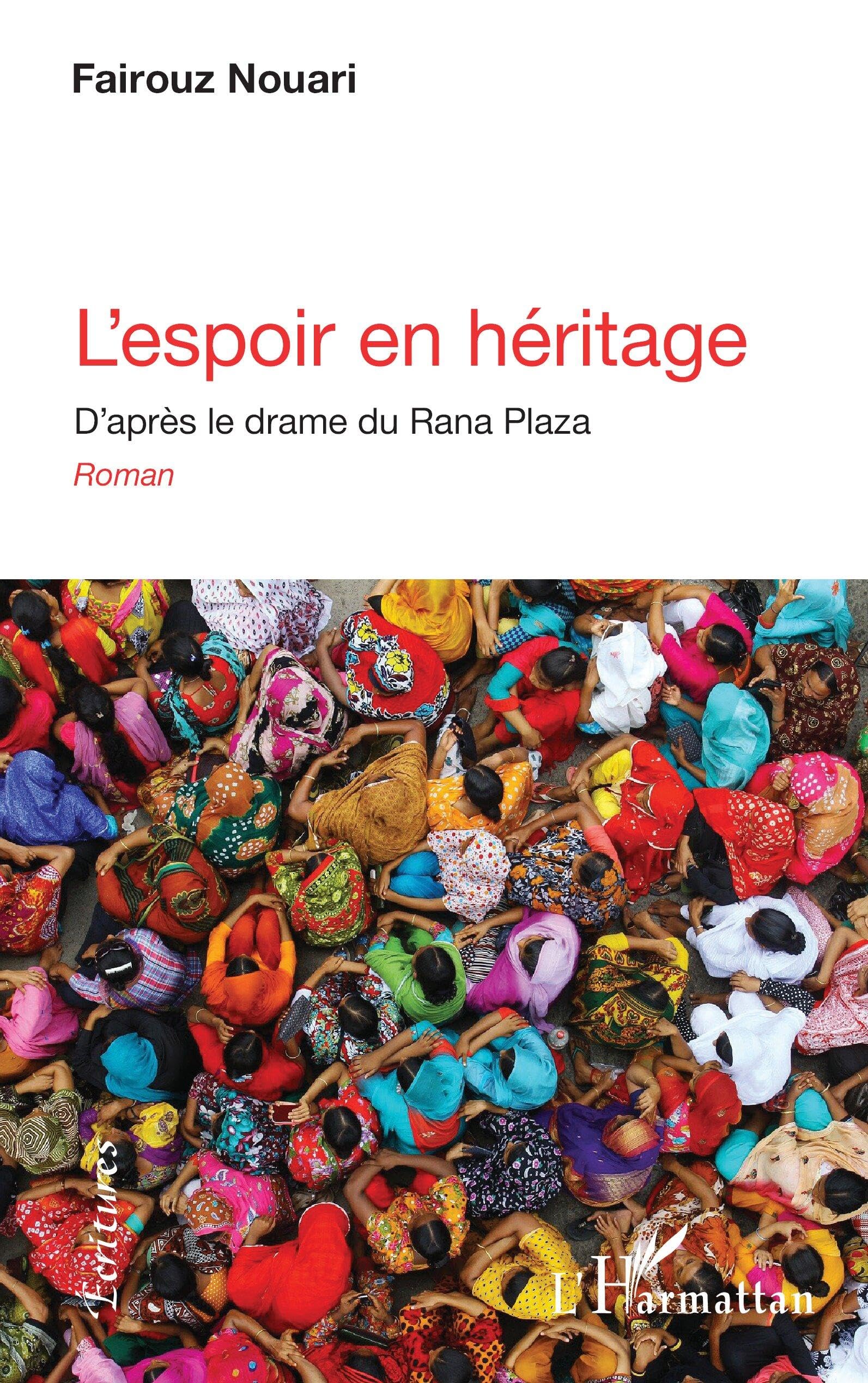L'espoir en héritage: D'après le drame du Rana Plaza