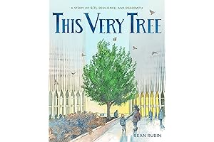 This Very Tree: A Story of 9/11, Resilience, and Regrowth