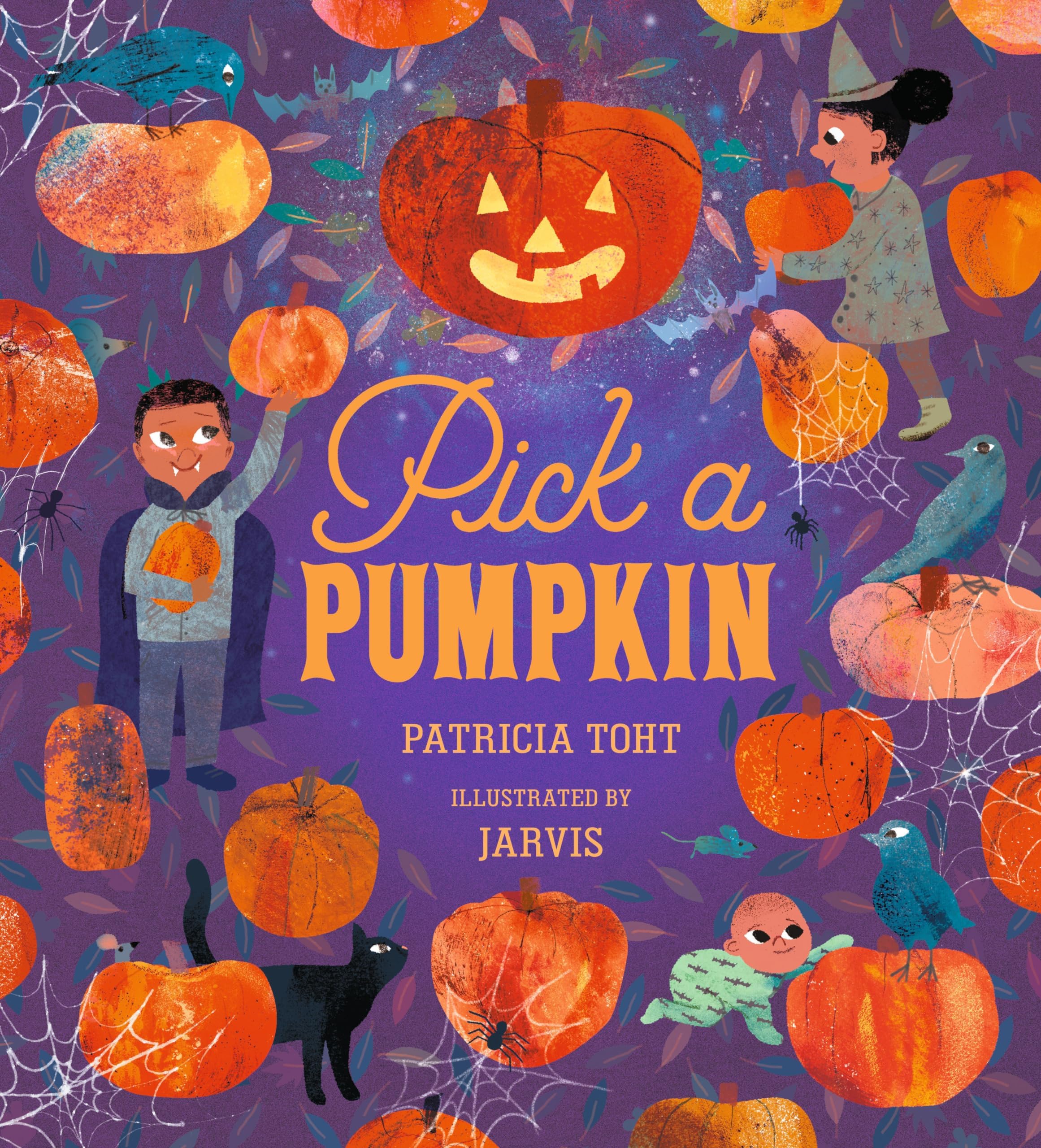 Pick a Pumpkin: (A Rhyming Holiday Story of Autumn Traditions for Toddlers, Preschoolers, and 1-2 Graders) (Pick A Celebration)