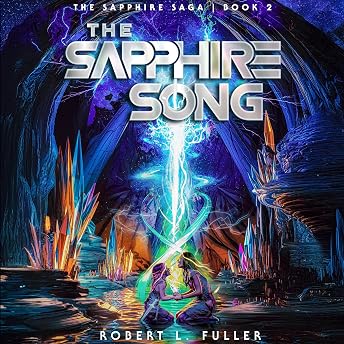 The Sapphire Song Audiobook by Robert L. Fuller episode artwork