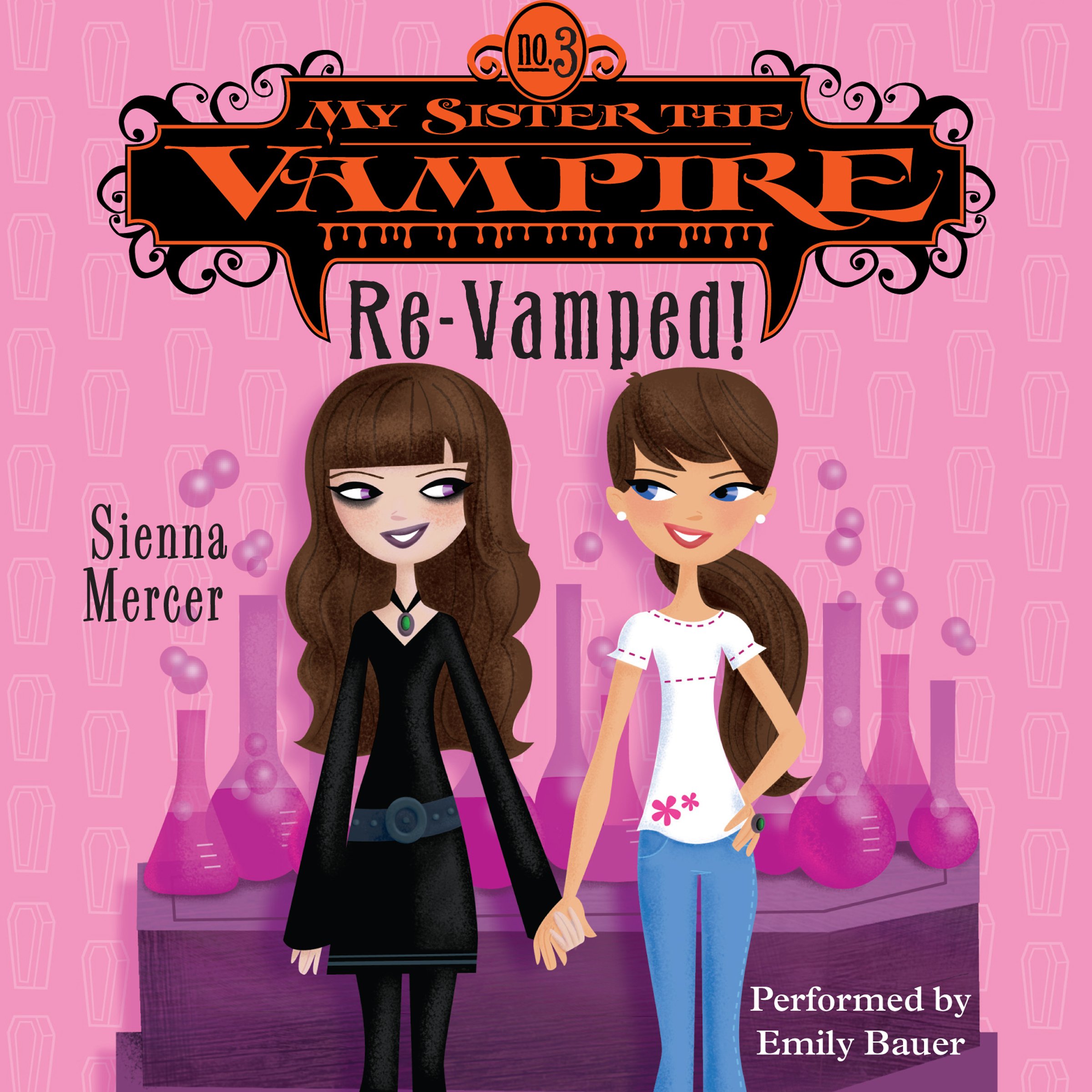 Cover art for My Sister the Vampire #3: Re-Vamped!
