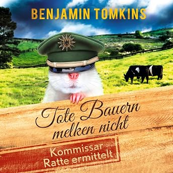 Tote Bauern melken nicht Hörbuch von Benjamin Tomkins episode artwork