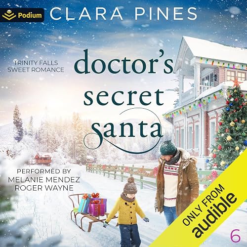 Doctor's Secret Santa: Trinity Falls Sweet Romance, Book 6