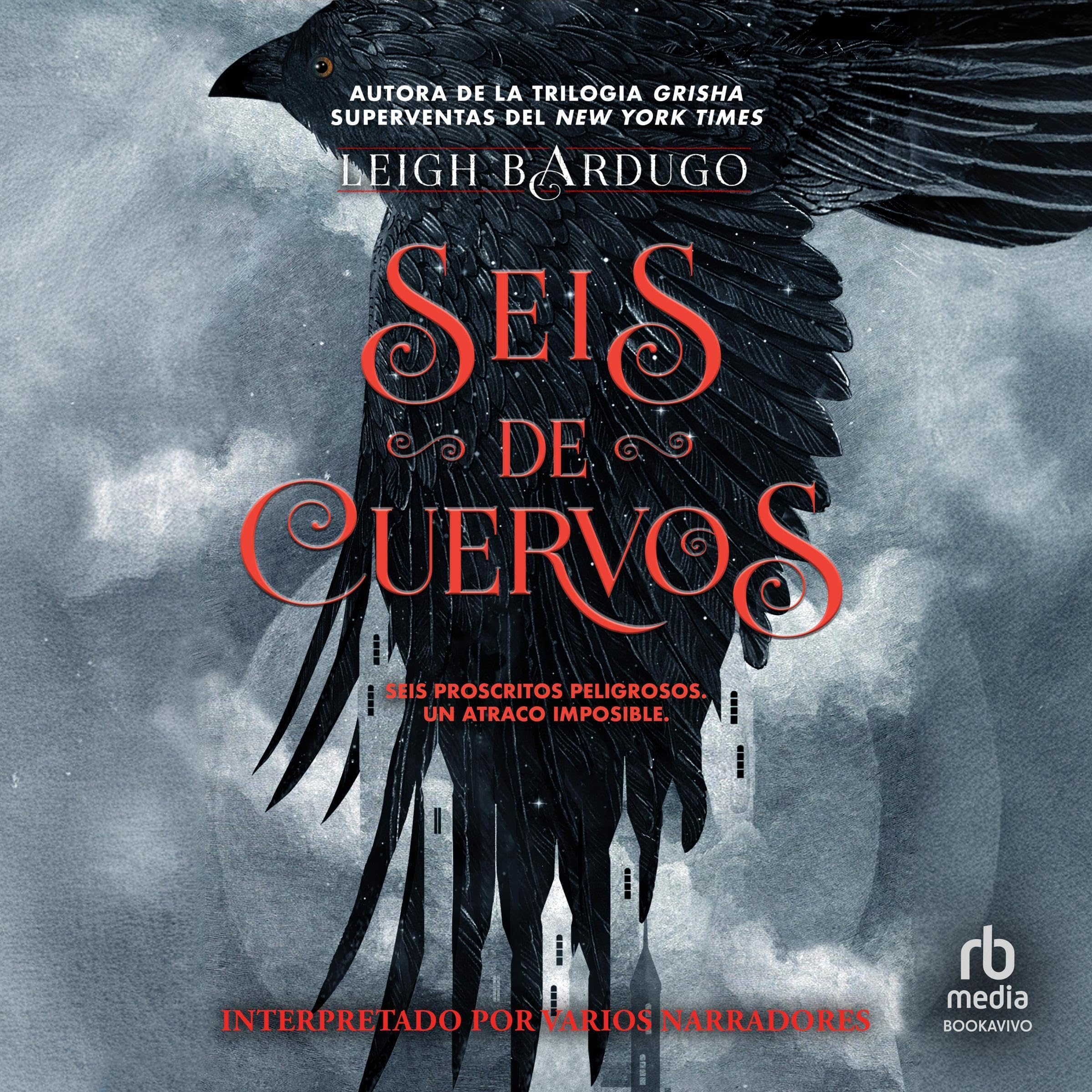 Seis de cuervos [Six of Crows]