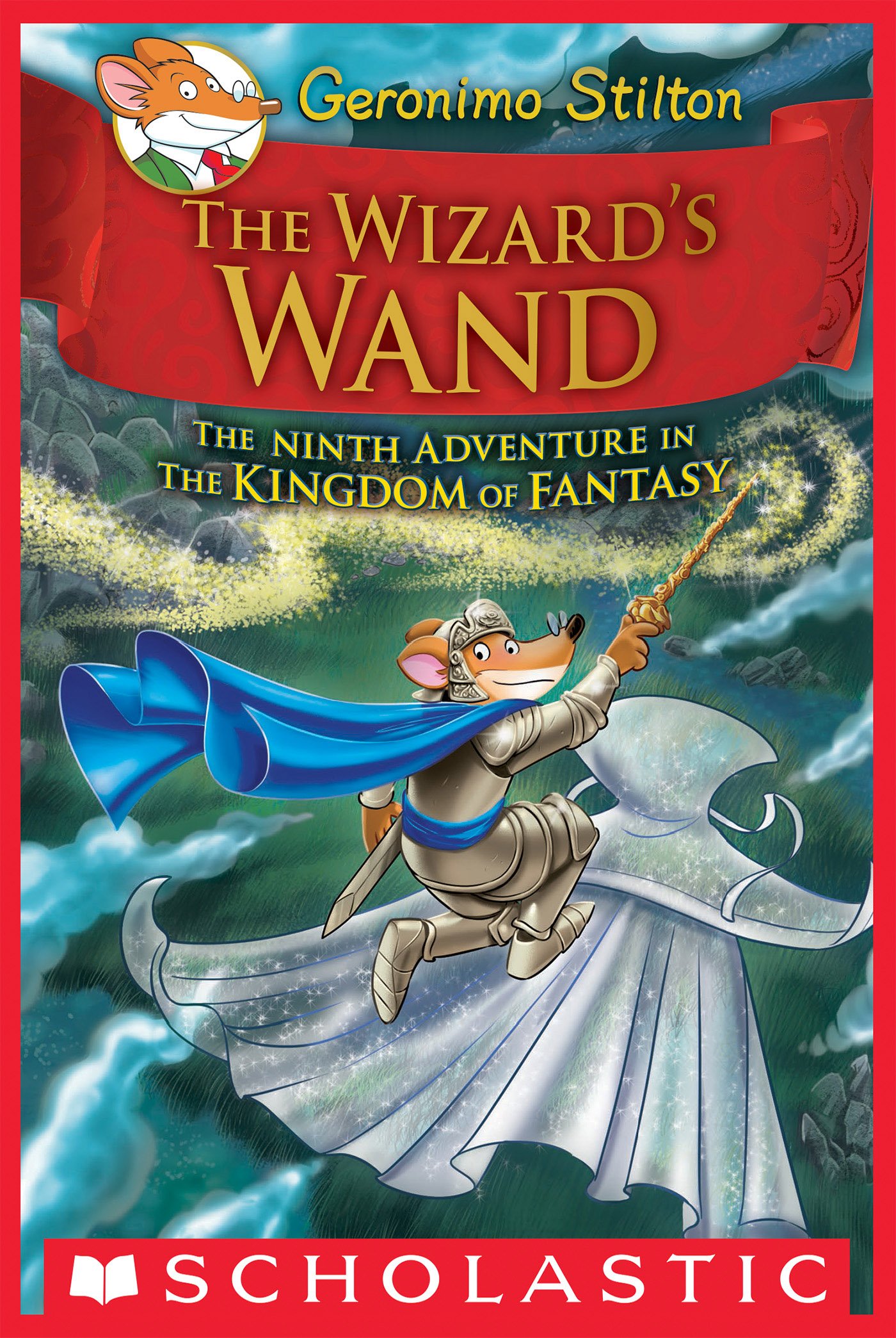 The Wizard's Wand (Geronimo Stilton and the Kingdom of Fantasy #9)