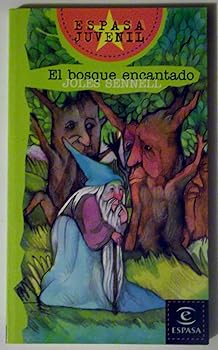 El bosque encantado (ESPASA...