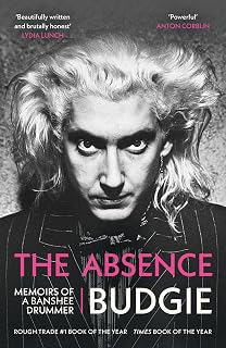 The Absence: Memoirs of a Banshee Drummer