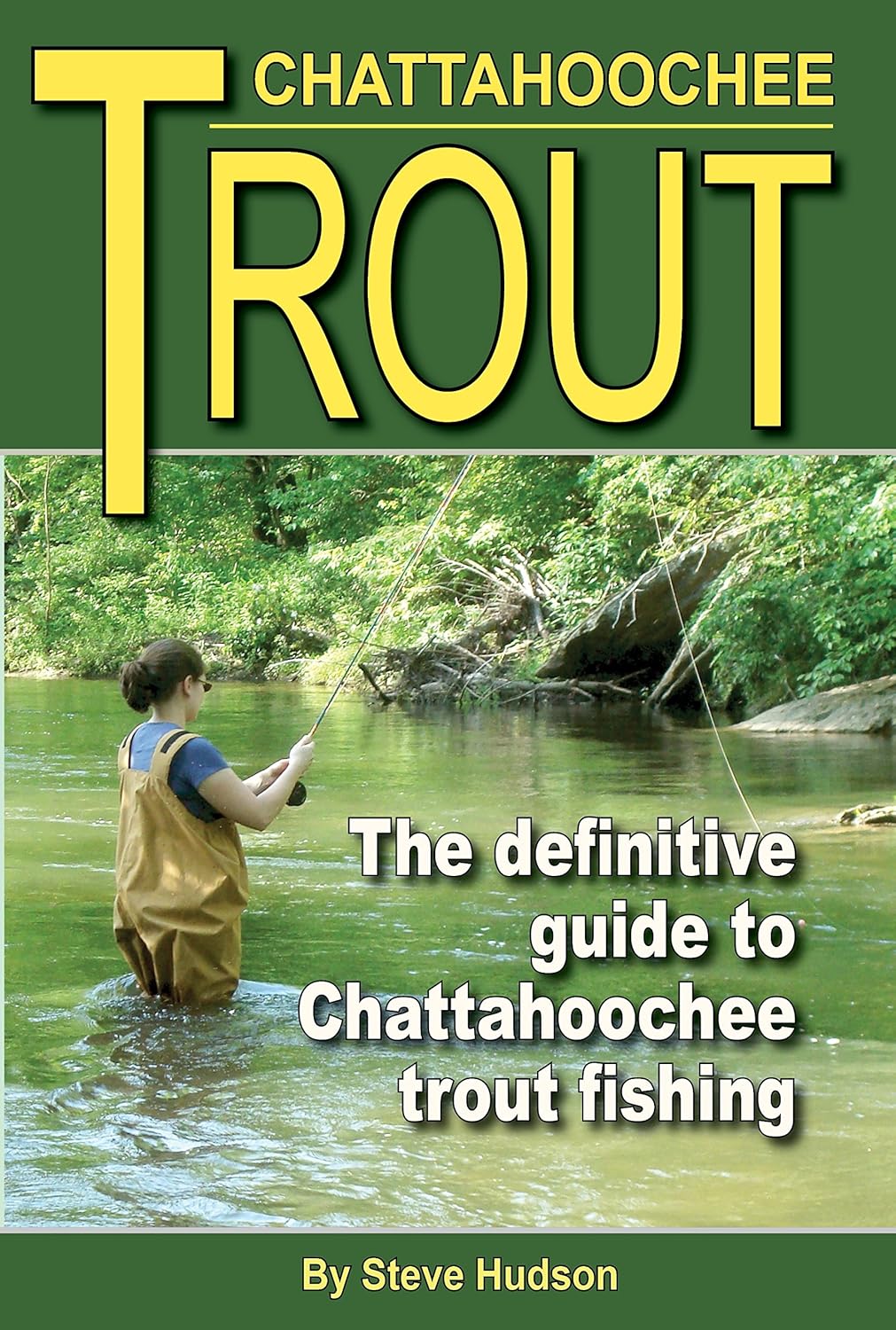 CHATTAHOOCHEE TROUT The Definitive Guide to Chattahoochee trout