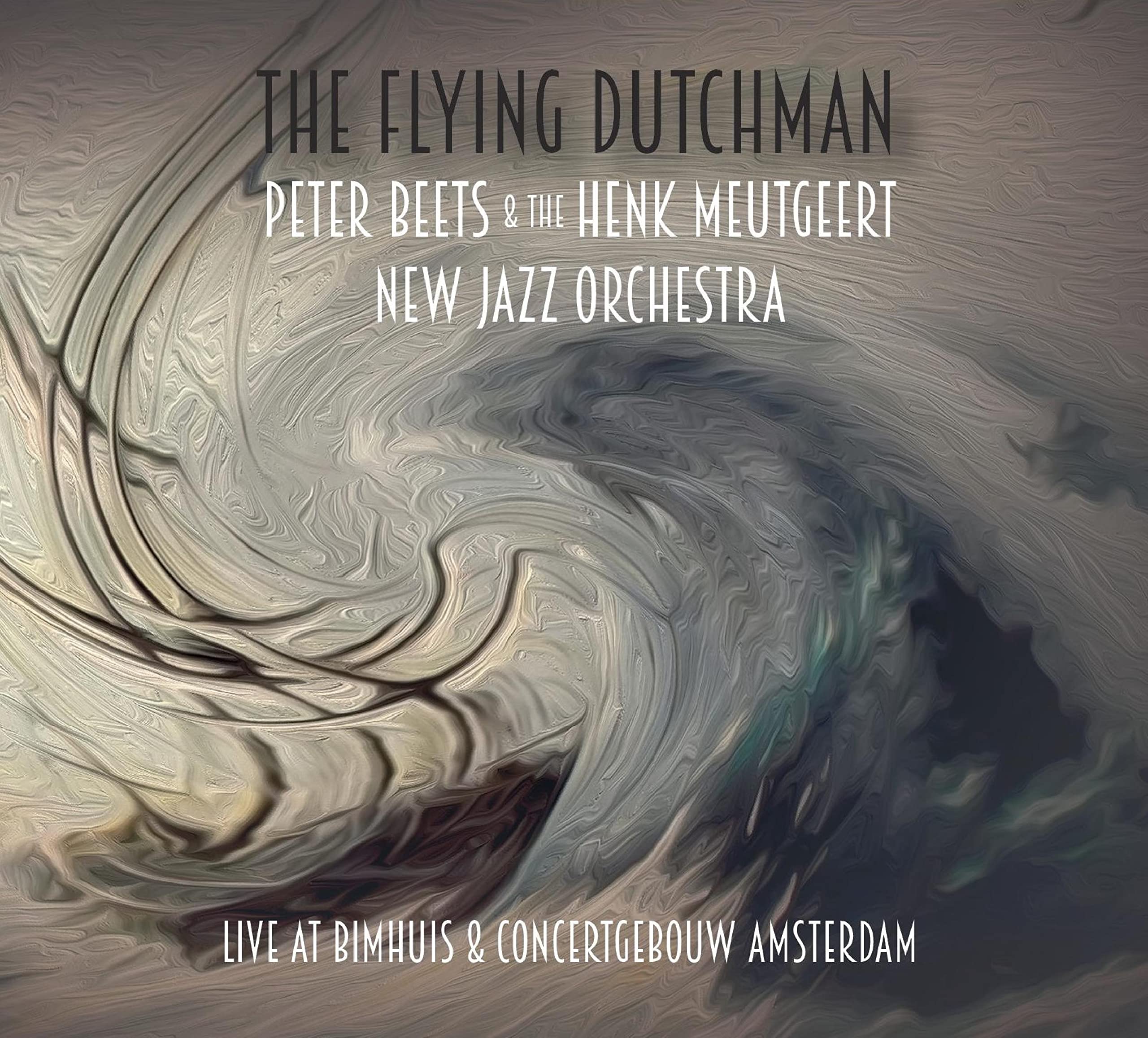 Peter Beets & The Henk Meutgeert New Jazz Orchestra - The Flying Dutchman: Live at Bimhuis & Concertgebouw Amsterdam CD Album - Used