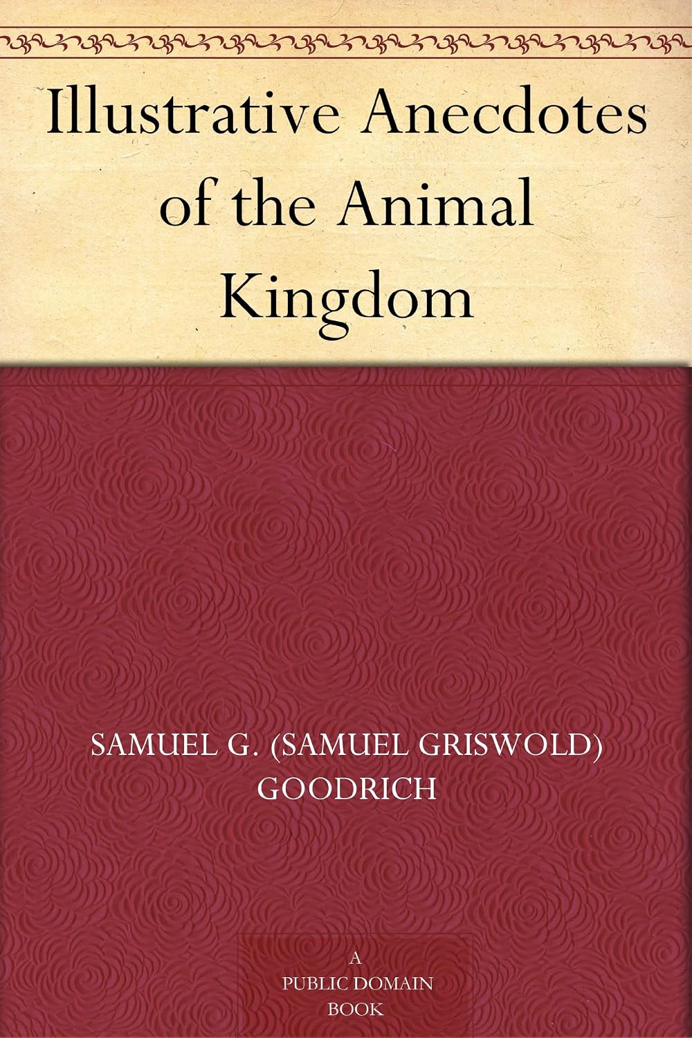 Illustrative Anecdotes of the Animal Kingdom