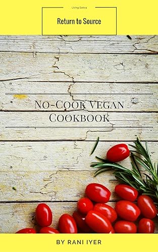 No-cook Vegan Cookbook (Return to Source 1)