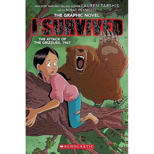 I Survived the Attack of the Grizzlies, 1967: A Graphic Novel (I Survived Graphic Novel #5) (I Survived Graphix)