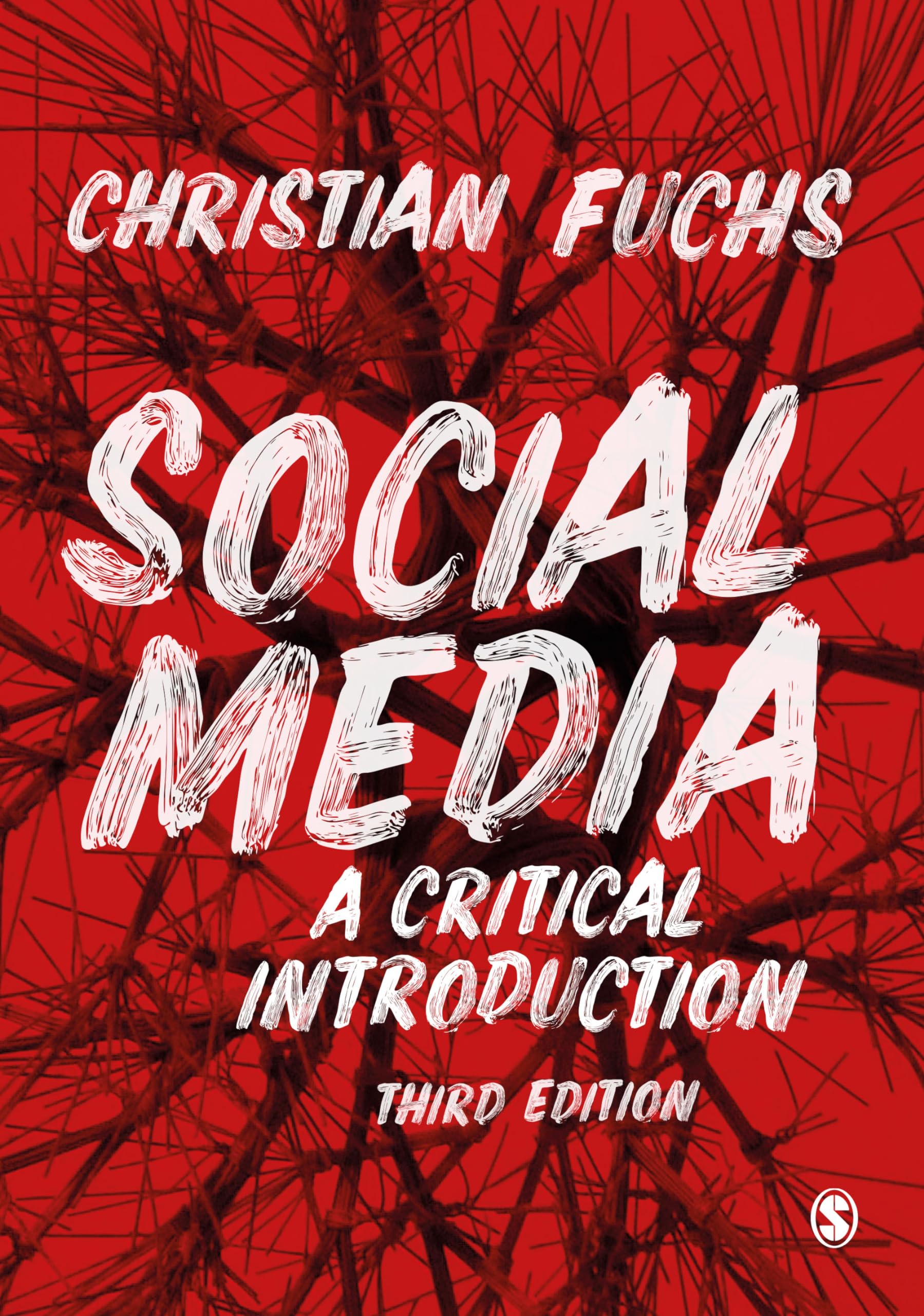 Social Media: A Critical Introduction: Fuchs, Christian: 9781529752748 ...