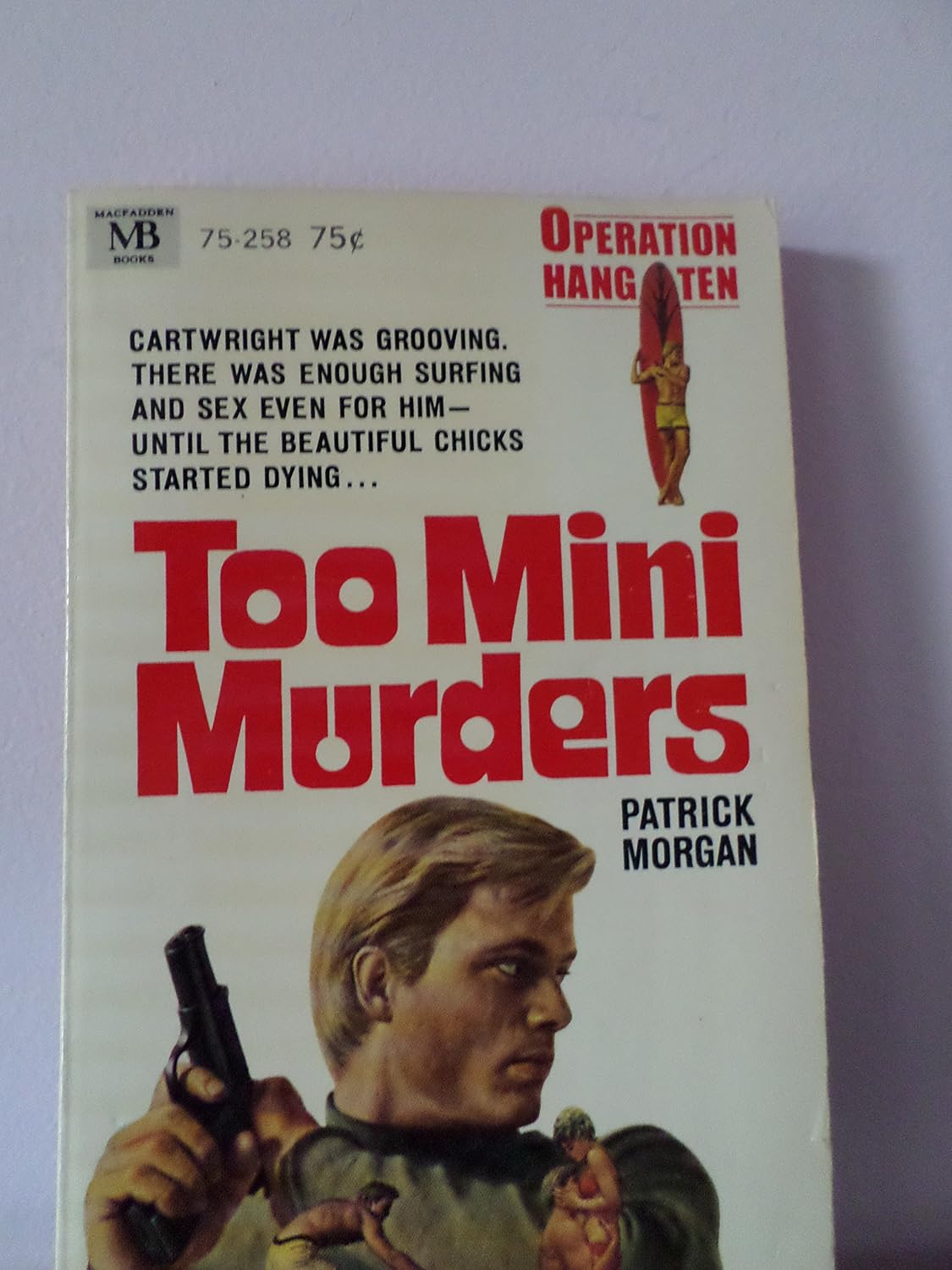 Too Mini Too Mini Murders : An Operation Hang Ten Adventure: Patrick Morgan ...