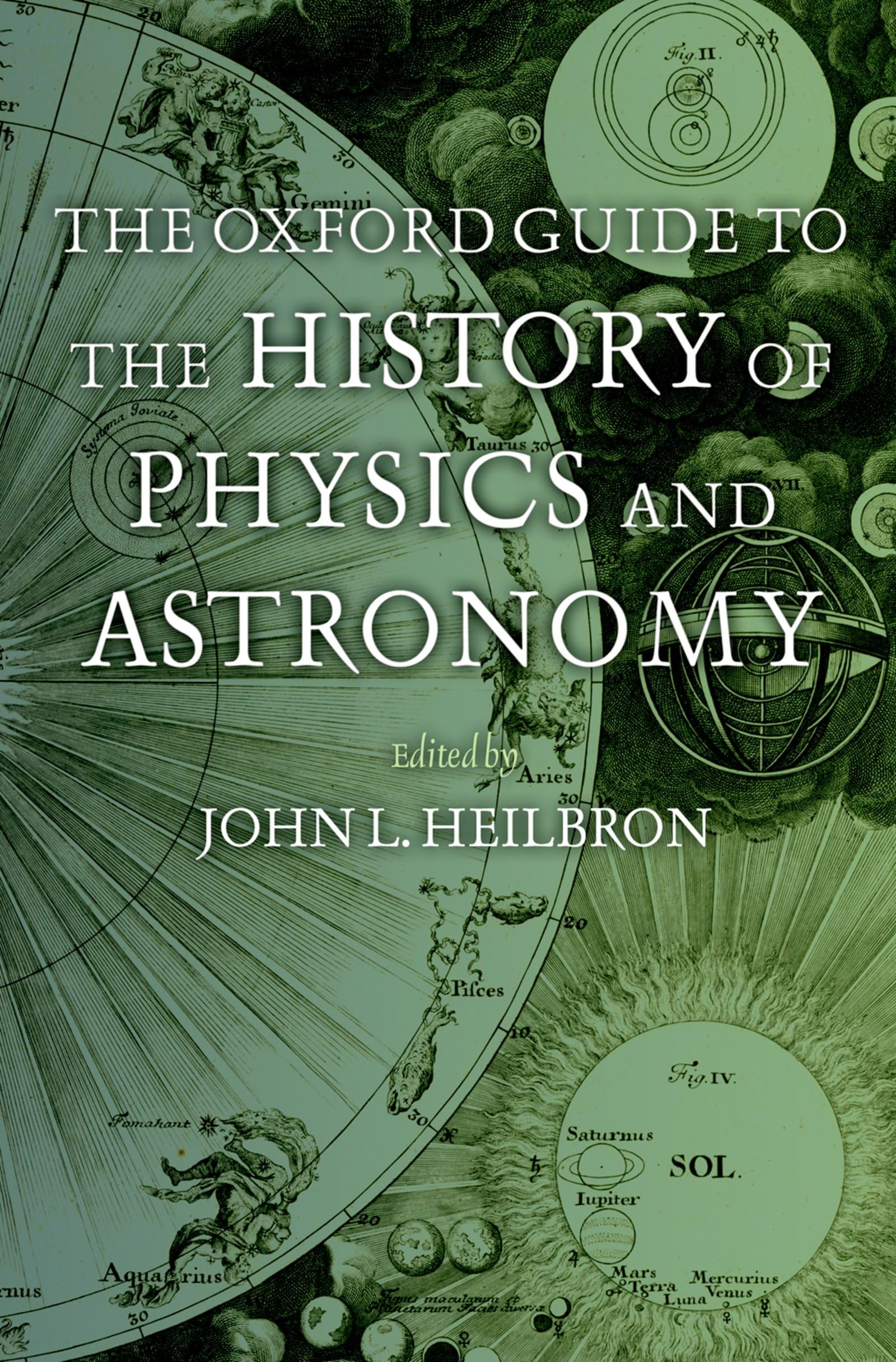 The Oxford Guide to the History of Physics and Astronomy