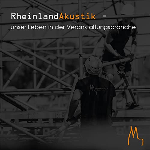 RheinlandAkustik &ndash; unser Leben in der Veranstaltungsbranche Titelbild
