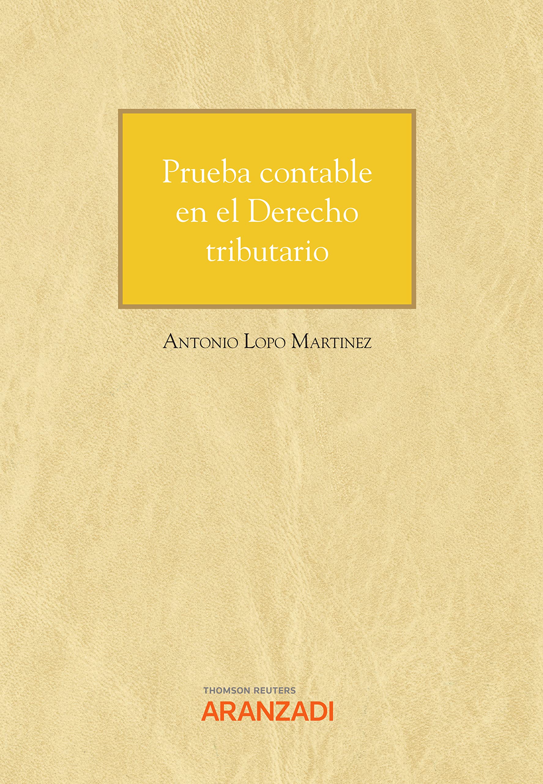 Prueba contable en el Derecho tributario (Cuadernos - Jurispr. Tributaria)