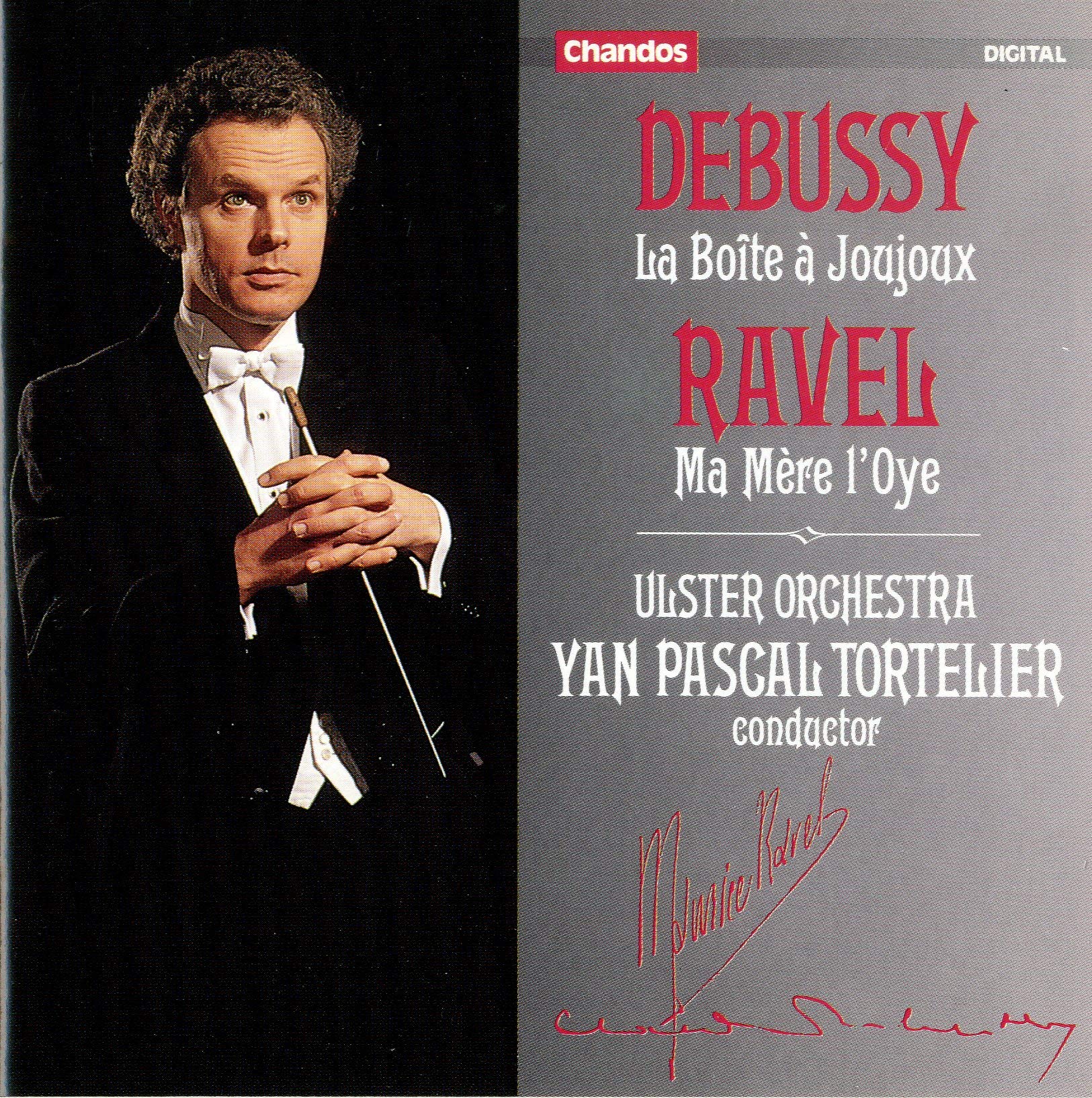 Boite a Joujoux/la Mere l'O [Audio CD] Yan Pascal Tortelier and Ulster Orchestra