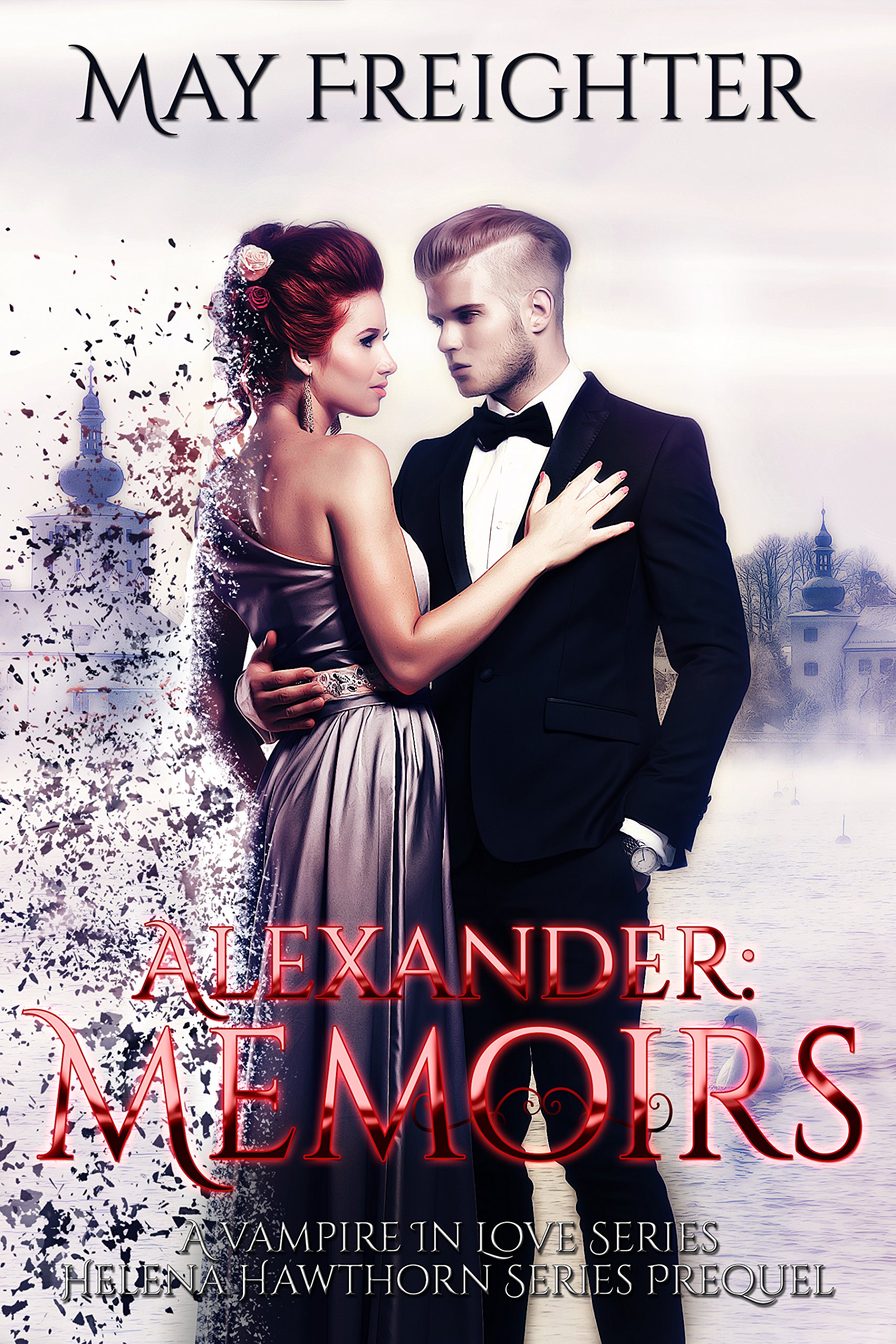 Alexander: Memoirs (A Vampire In Love Book 1)