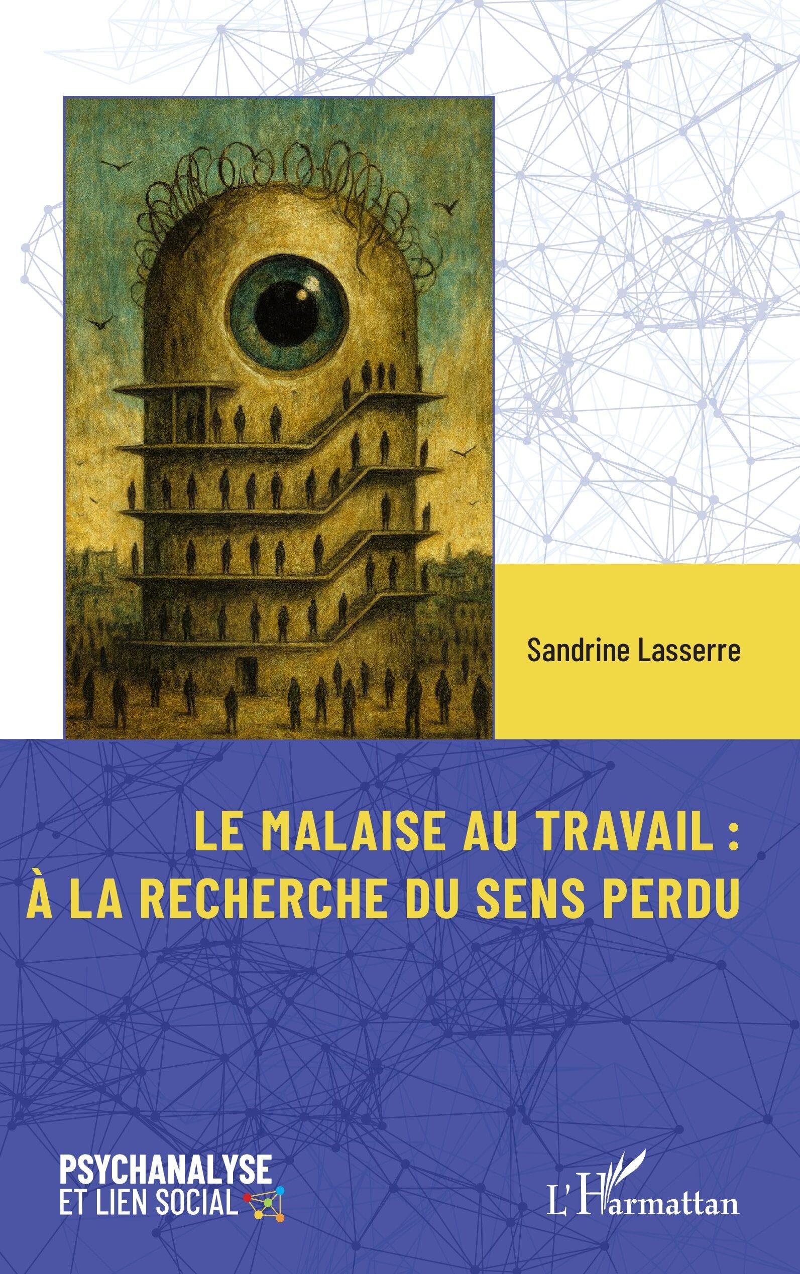 Le malaise au travail : À la recherche du sens perdu (Psychanalyse Et Lien Social)