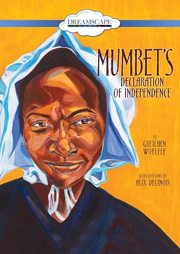Mumbet's Declaration of Independence