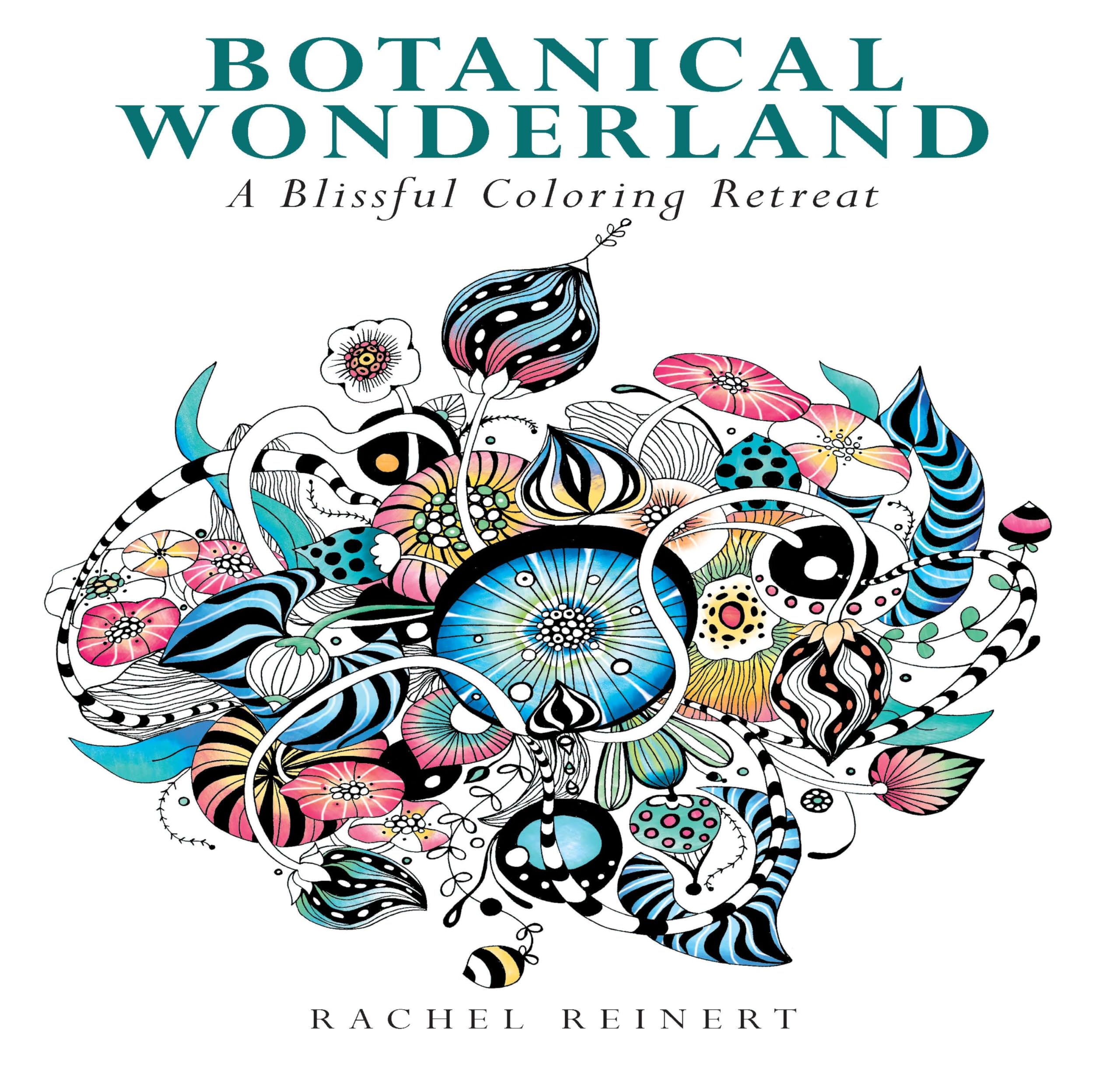 Botanical Wonderland: A Blissful Coloring Retreat (Coloring Wonderland)