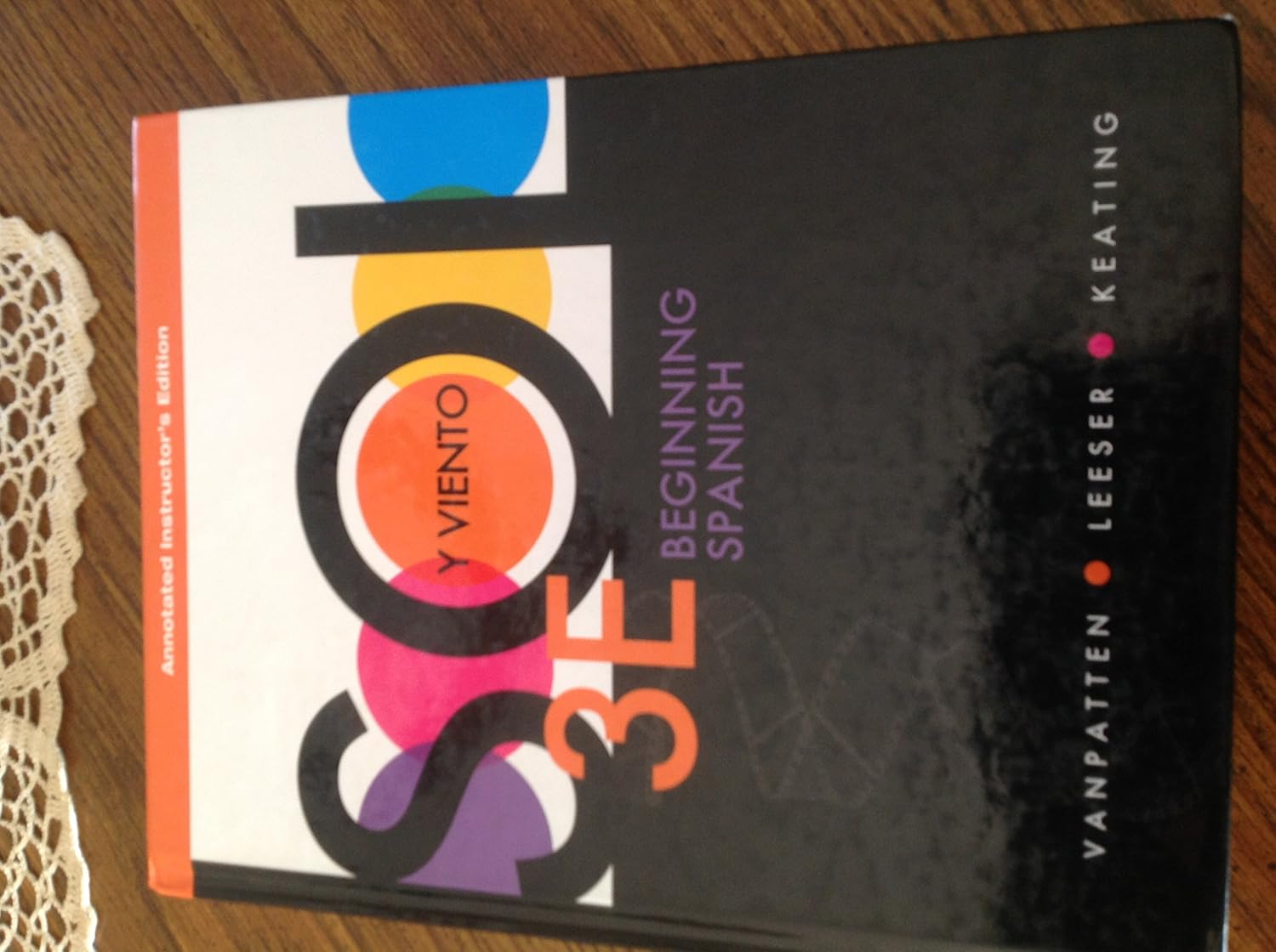 Sol Y Viento Beginning Spanish, Annotated Instructor's Edition, 3rd