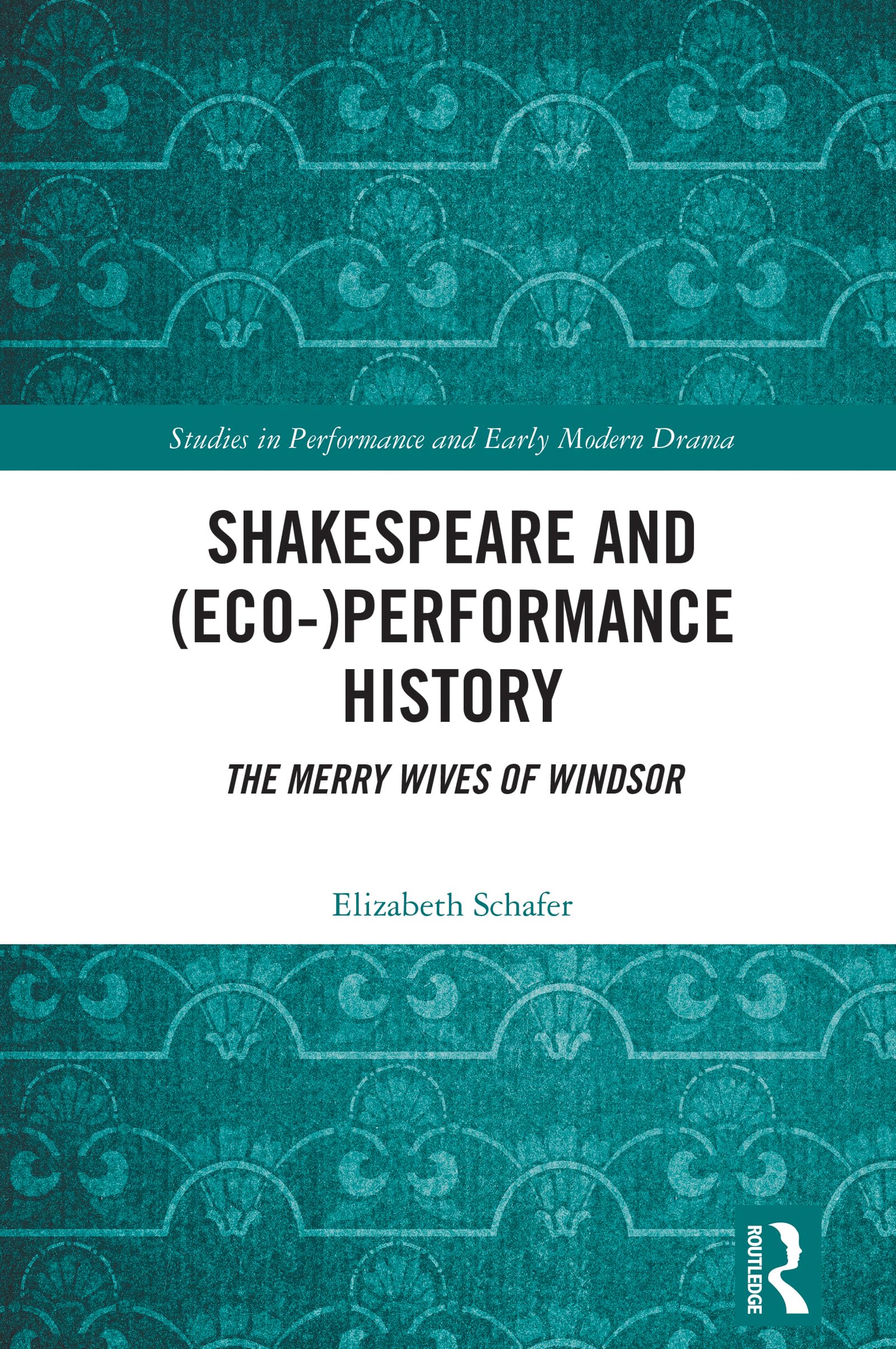 Shakespeare and Eco-Performance History Windsor Merry Wives étude drame