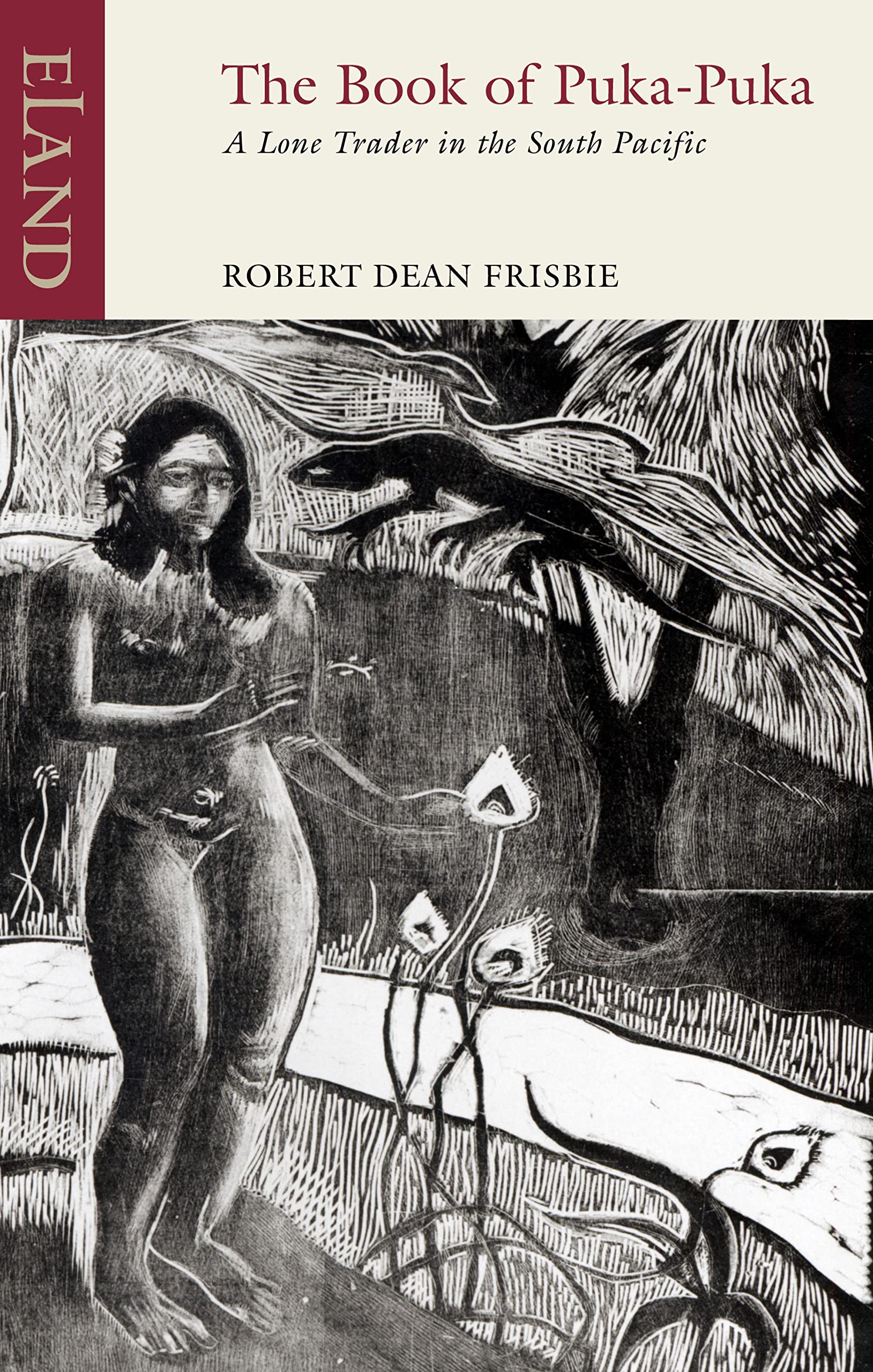 The Book of Puka-Puka: A Lone Trader in the South Pacific (Eland Classics)